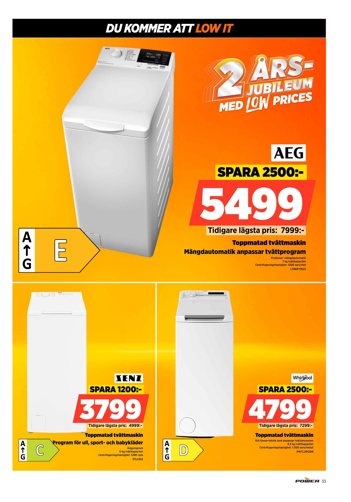 Se Power reklamblad för vecka 33 på Kampanjveckan.se. Se bra erbjudanden på många varor, t.ex. tvättmaskin aeg eller tvättmaskin senz. Läs reklambladet här! Sida 33
