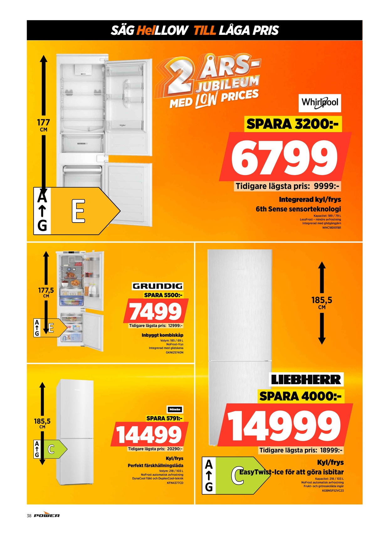 Se Power reklamblad för vecka 33 på Kampanjveckan.se. Se bra erbjudanden på många varor, t.ex. kyl- & frysskåp grundig eller andra varor. Läs reklambladet här! Sida 38