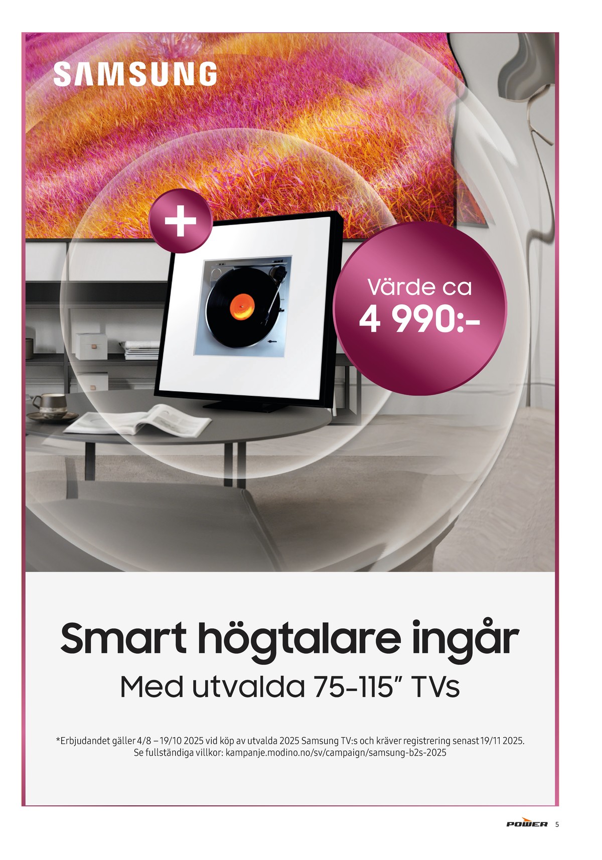 Se Power reklamblad för vecka 33 på Kampanjveckan.se. Se bra erbjudanden på många varor. Läs reklambladet här! Sida 5