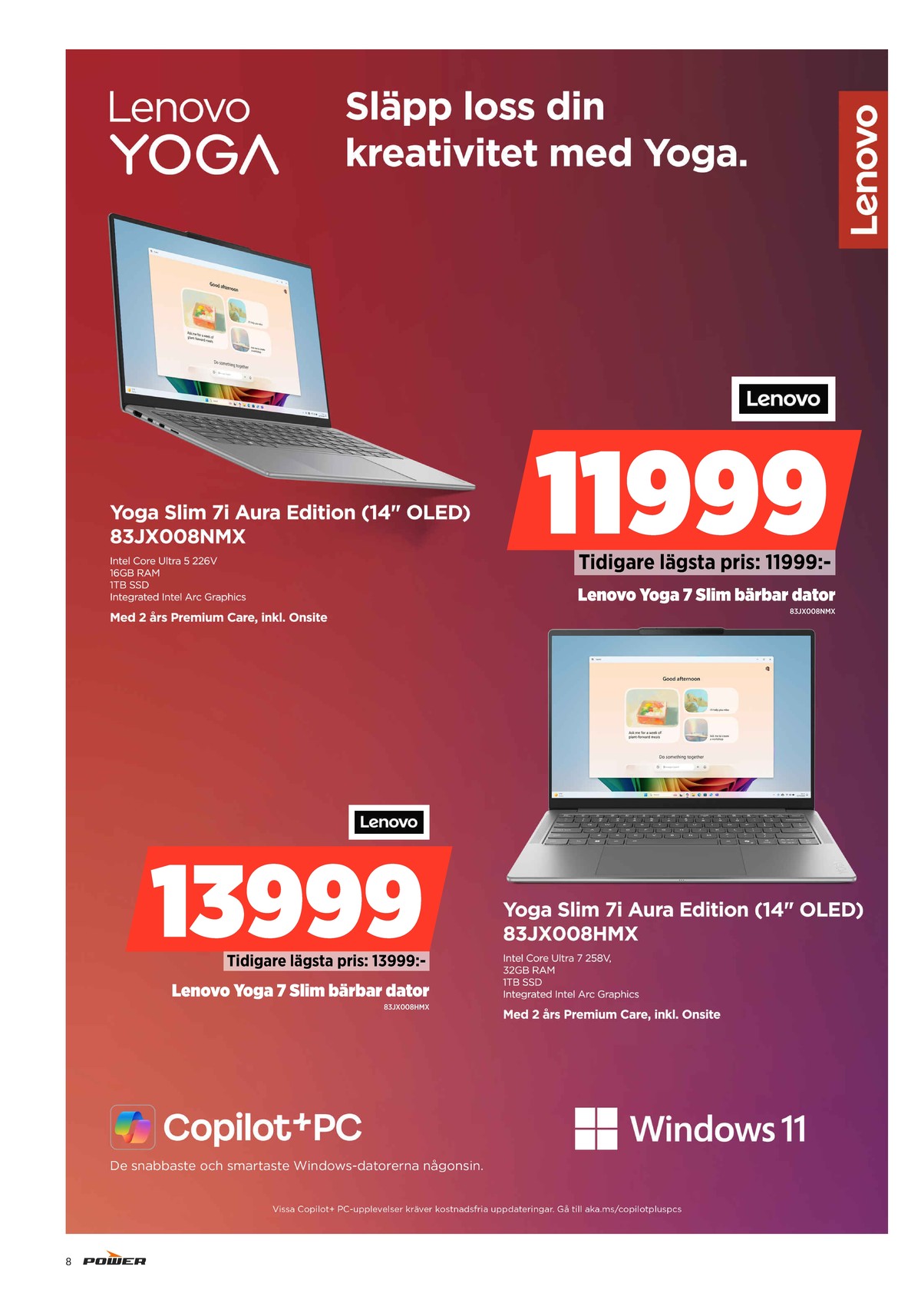 Se Power reklamblad för vecka 33 på Kampanjveckan.se. Se bra erbjudanden på många varor, t.ex. laptop lenovo eller laptop lenovo. Läs reklambladet här! Sida 8

