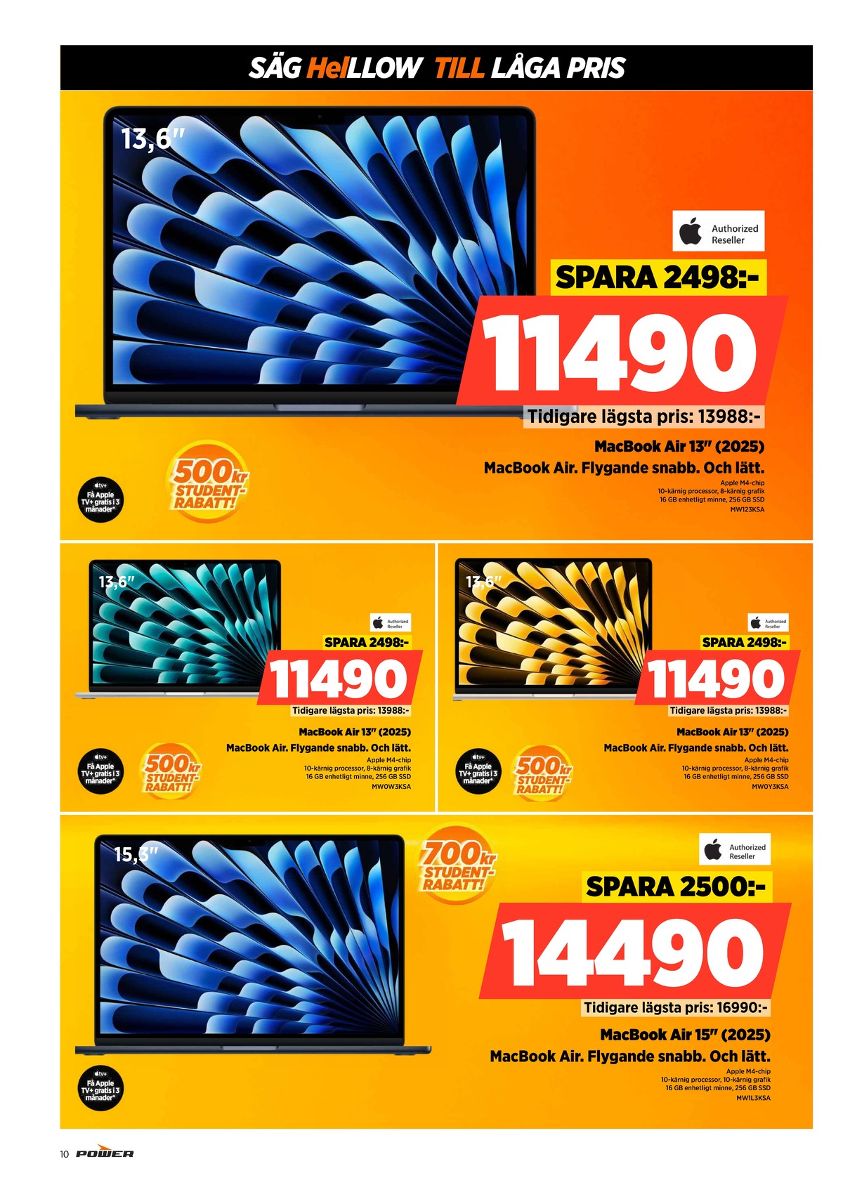 Se Power reklamblad för vecka 33 på Kampanjveckan.se. Se bra erbjudanden på många varor, t.ex. laptop macbook eller laptop macbook. Läs reklambladet här! Sida 10
