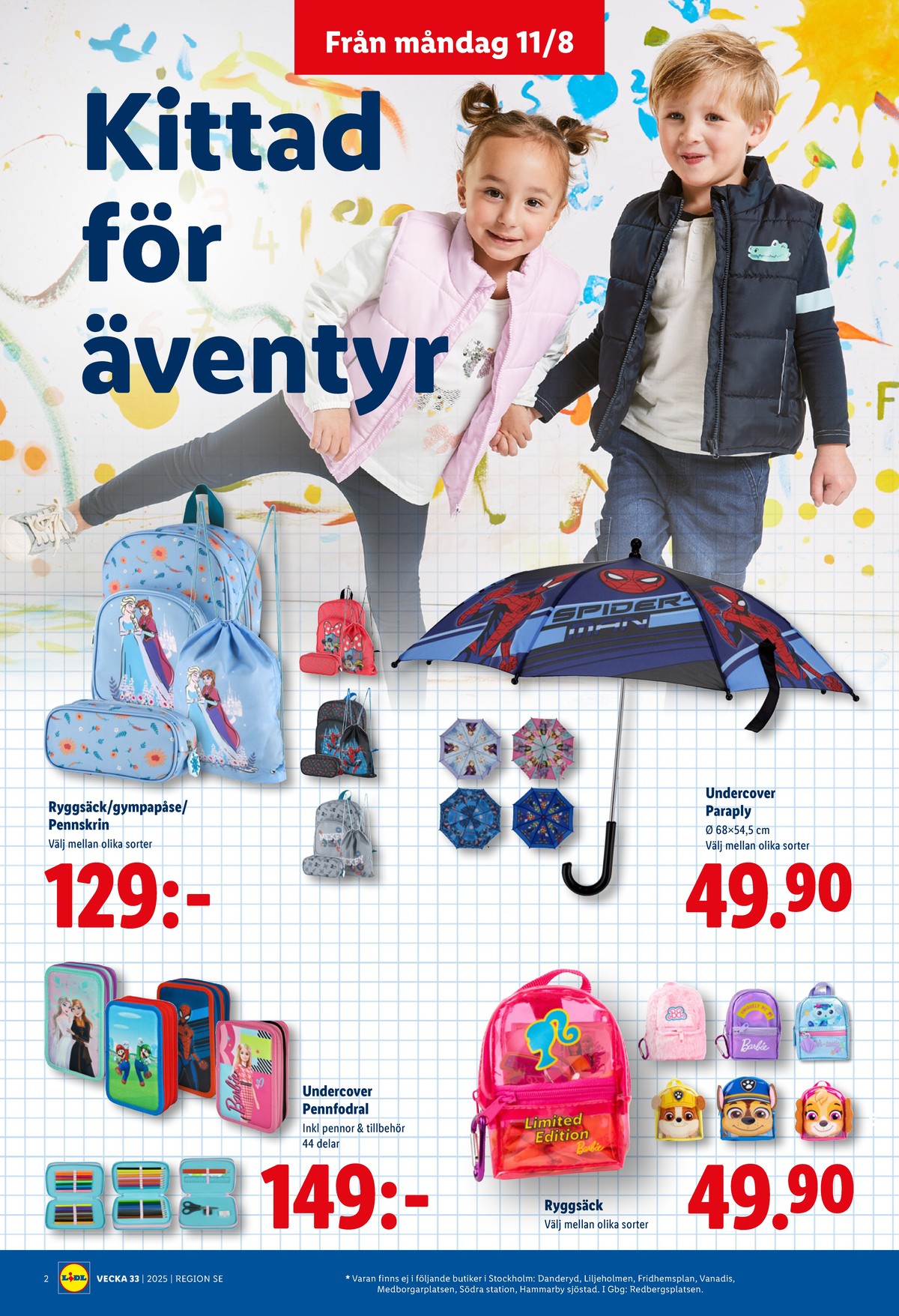 Se Lidl reklamblad för vecka 34 på Kampanjveckan.se. Se bra erbjudanden på många varor, t.ex. pennfodral undercover eller ryggsäck paw patrol. Läs reklambladet här! Sida 2
