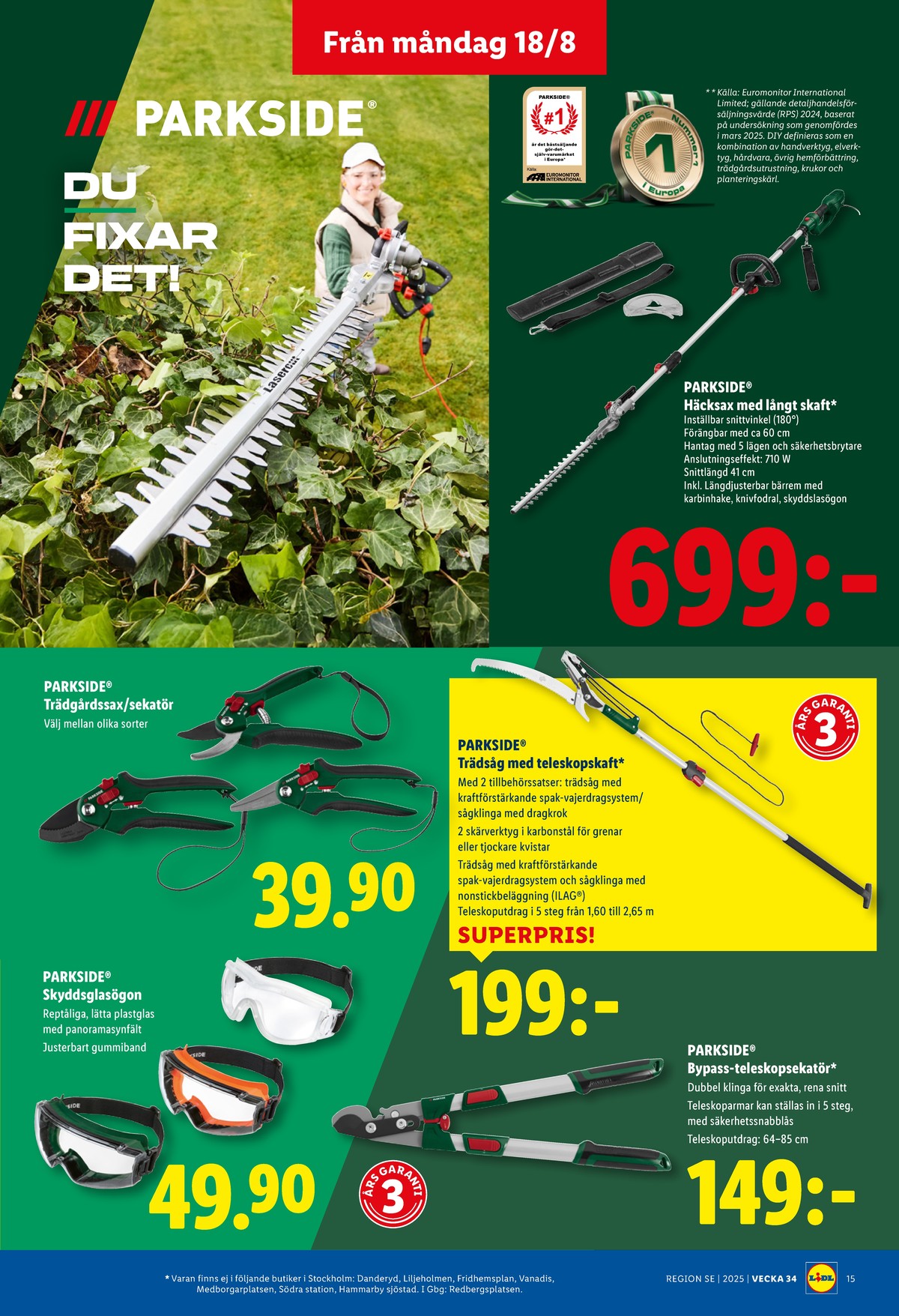 Se Lidl reklamblad för vecka 34 på Kampanjveckan.se. Se bra erbjudanden på många varor, t.ex. skyddsglasögon parkside eller sekatör parkside. Läs reklambladet här! Sida 18
