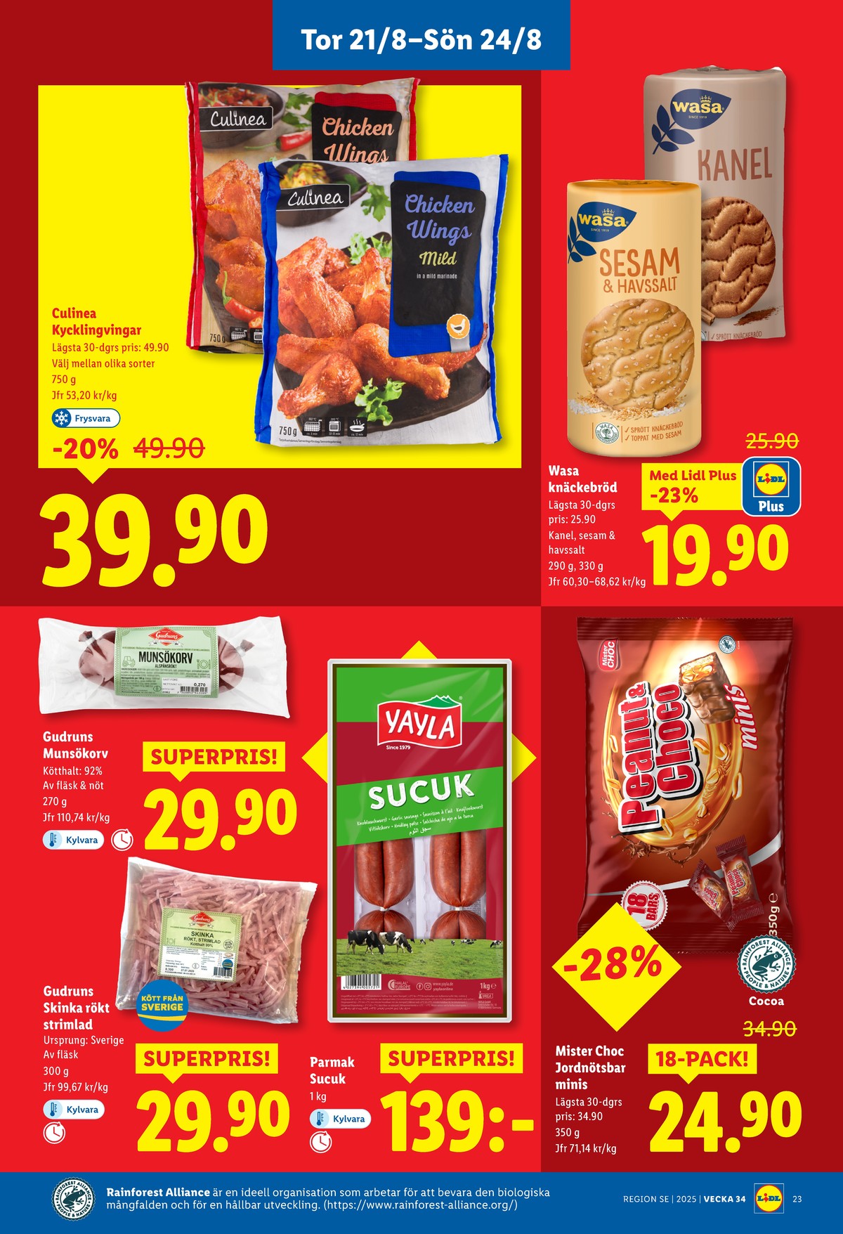 Se Lidl reklamblad för vecka 34 på Kampanjveckan.se. Se bra erbjudanden på många varor, t.ex. strimlad skinka gudruns eller korv munsökorv. Läs reklambladet här! Sida 28
