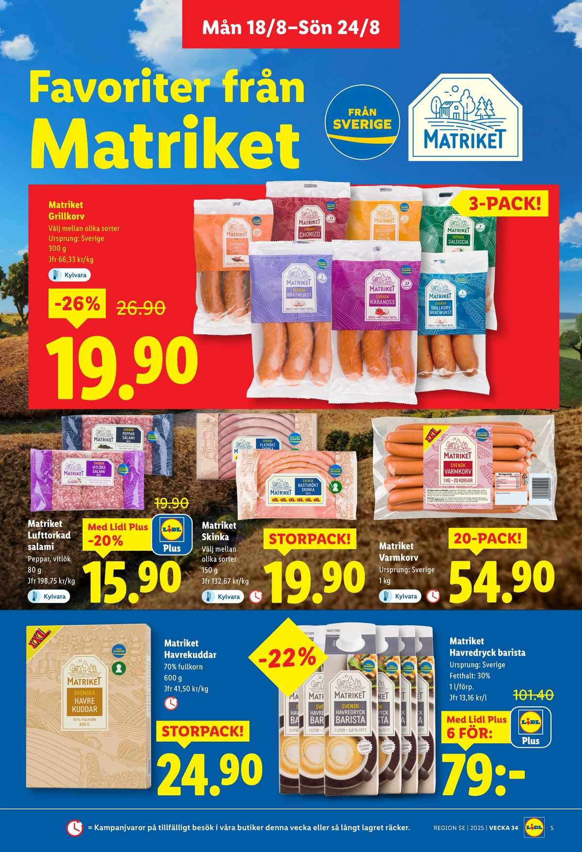 Se Lidl reklamblad för vecka 34 på Kampanjveckan.se. Se bra erbjudanden på många varor, t.ex. frukostprodukt havrekuddar eller havredryck barista matriket. Läs reklambladet här! Sida 5
