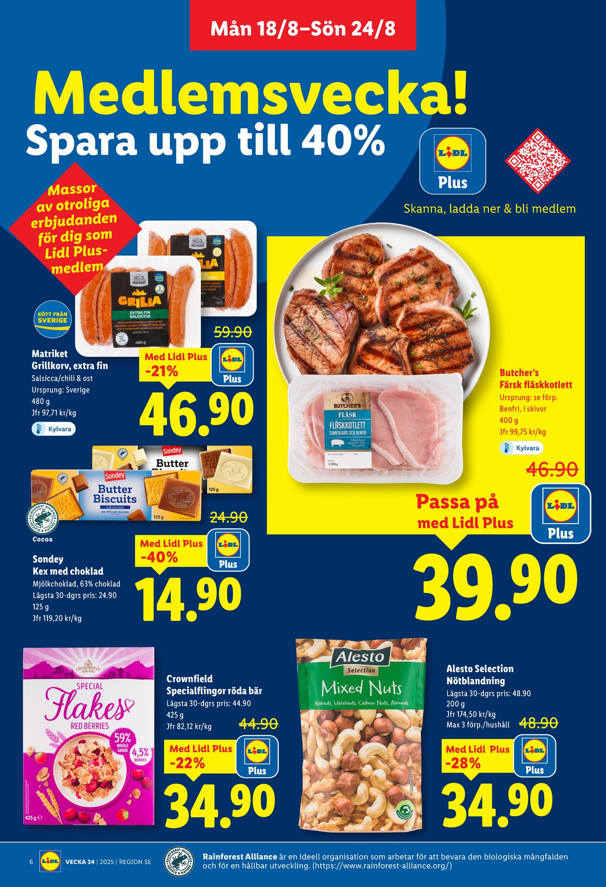 Se Lidl reklamblad för vecka 34 på Kampanjveckan.se. Se bra erbjudanden på många varor, t.ex. frukostprodukt special flakes red berries eller nötmix alesto. Läs reklambladet här! Sida 6
