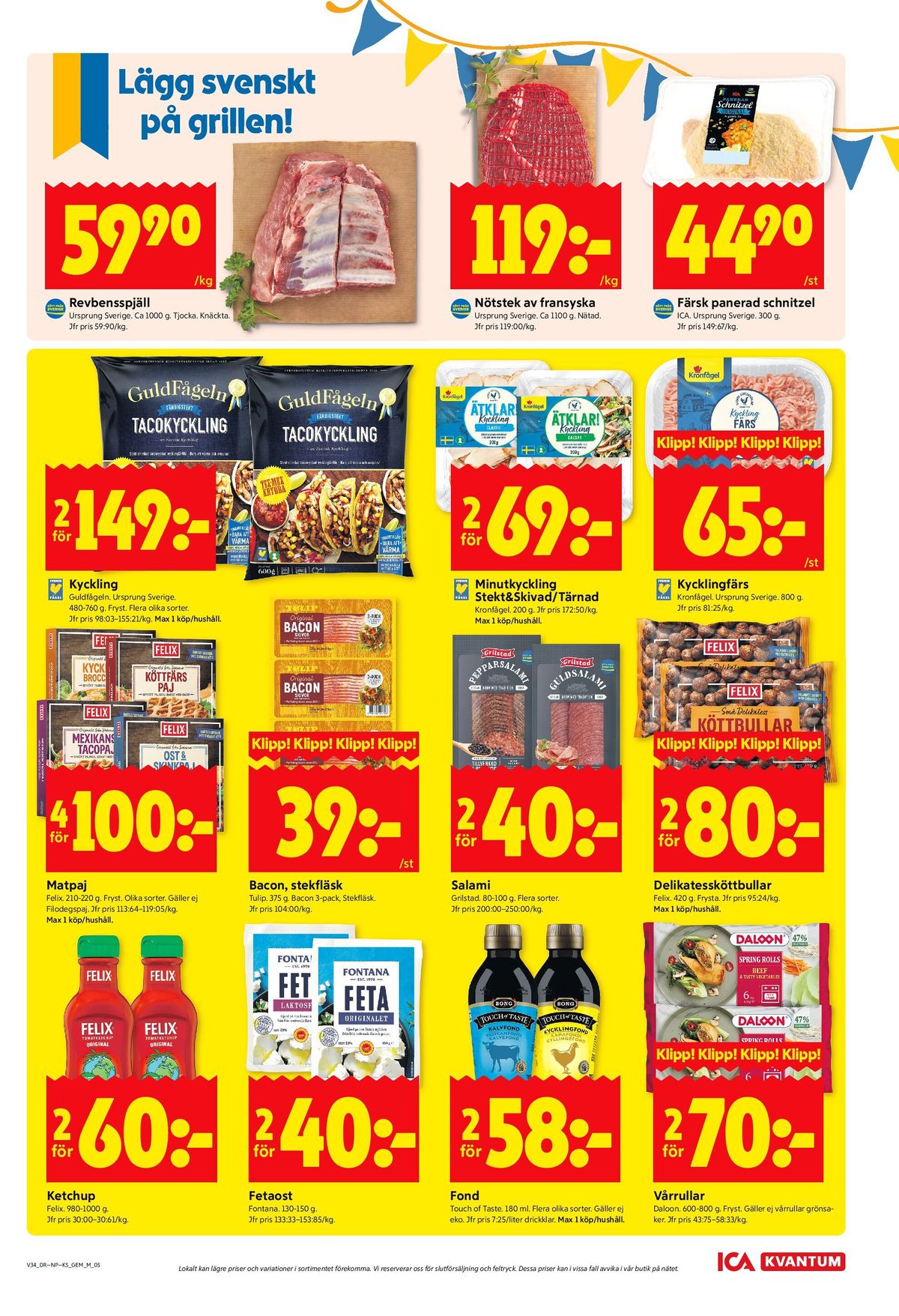 Se ICA Kvantum reklamblad för vecka 34 på Kampanjveckan.se. Se bra erbjudanden på många varor, t.ex. ketchup felix eller ketchup mindre socker & salt felix. Läs reklambladet här! Sida 5
