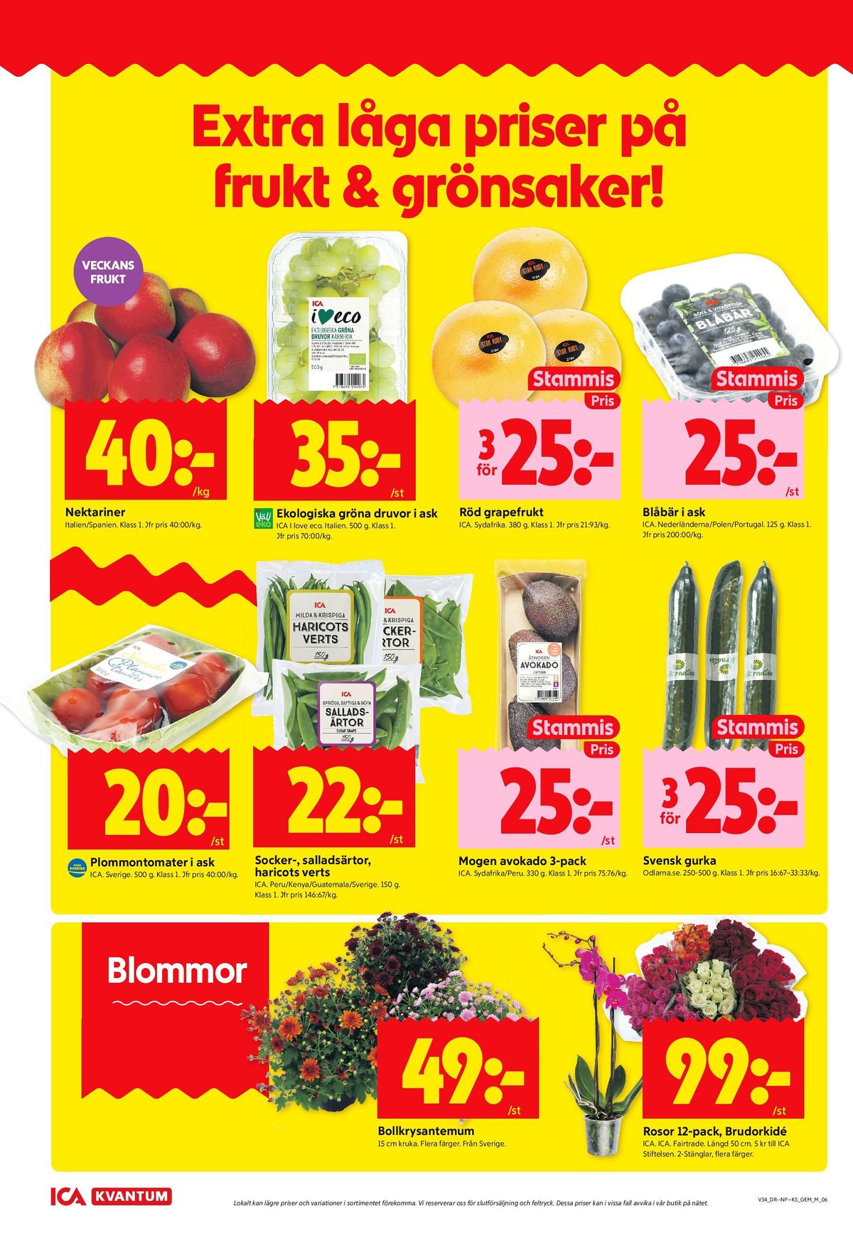 Se ICA Kvantum reklamblad för vecka 34 på Kampanjveckan.se. Se bra erbjudanden på många varor, t.ex. plantor okänd eller blommor ica. Läs reklambladet här! Sida 6
