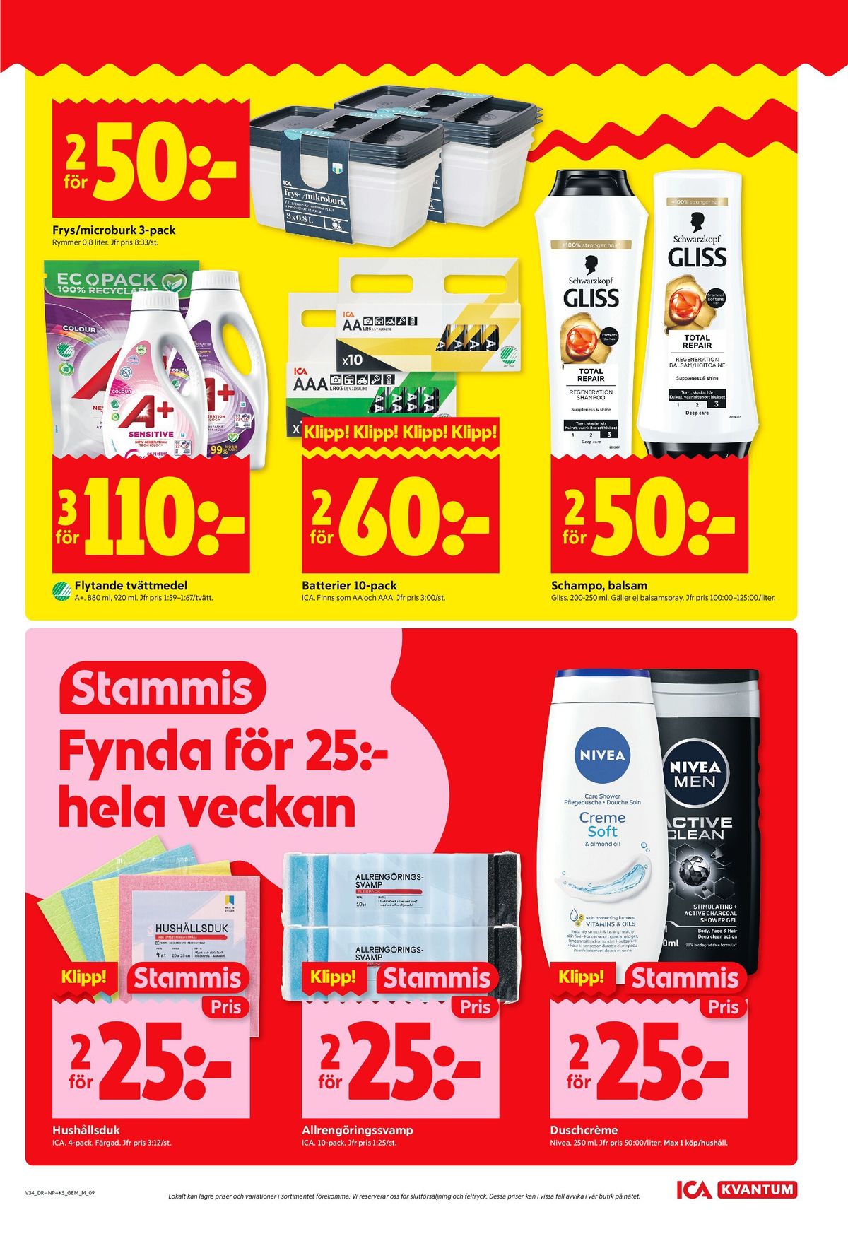 Se ICA Kvantum reklamblad för vecka 34 på Kampanjveckan.se. Se bra erbjudanden på många varor, t.ex. hushållsduk skona eller kökssvamp skona. Läs reklambladet här! Sida 9
