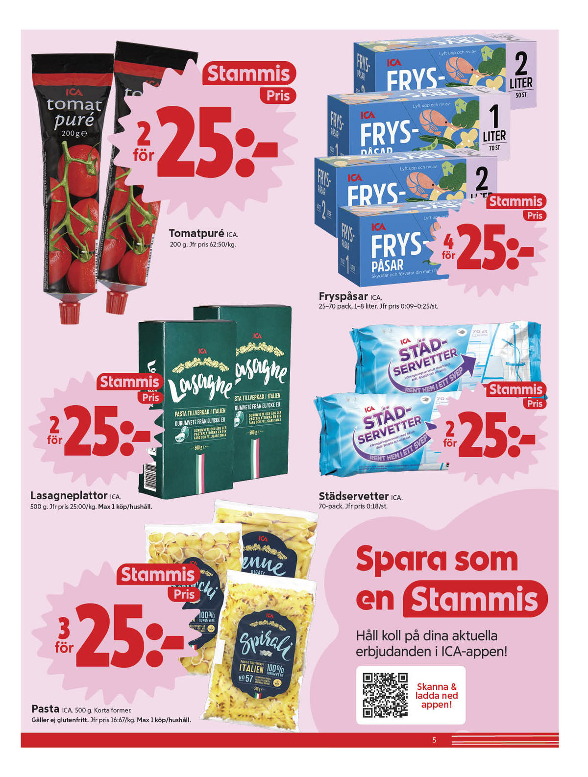 Se ICA Nära reklamblad för vecka 34 på Kampanjveckan.se. Se bra erbjudanden på många varor, t.ex. pasta sorterad ica eller lasagneplattor ica. Läs reklambladet här! Sida 5
