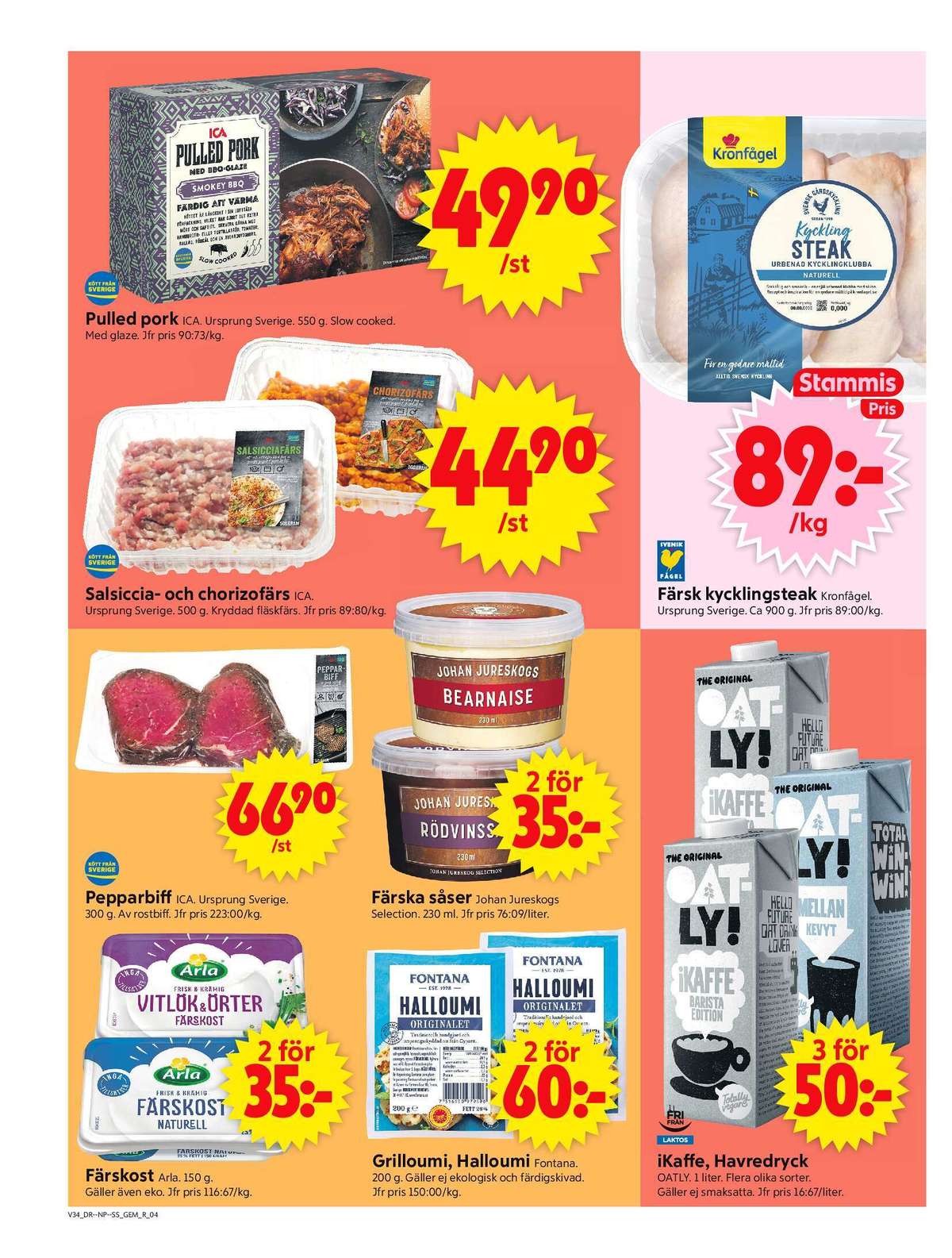 Se ICA Supermarket reklamblad för vecka 34 på Kampanjveckan.se. Se bra erbjudanden på många varor, t.ex. färskost arla eller grilloumi fontana. Läs reklambladet här! Sida 4
