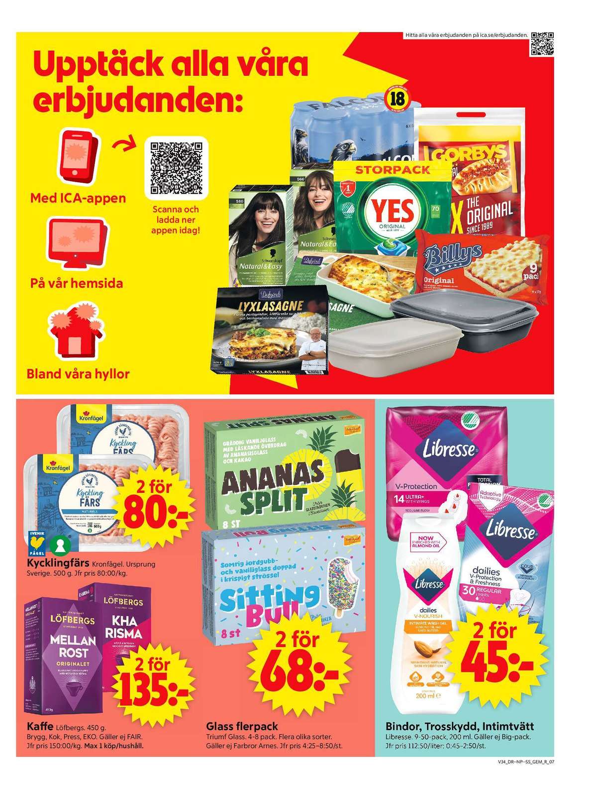 Se ICA Supermarket reklamblad för vecka 34 på Kampanjveckan.se. Se bra erbjudanden på många varor, t.ex. kaffe malet kharisma eller kaffe malet mellanrost. Läs reklambladet här! Sida 9
