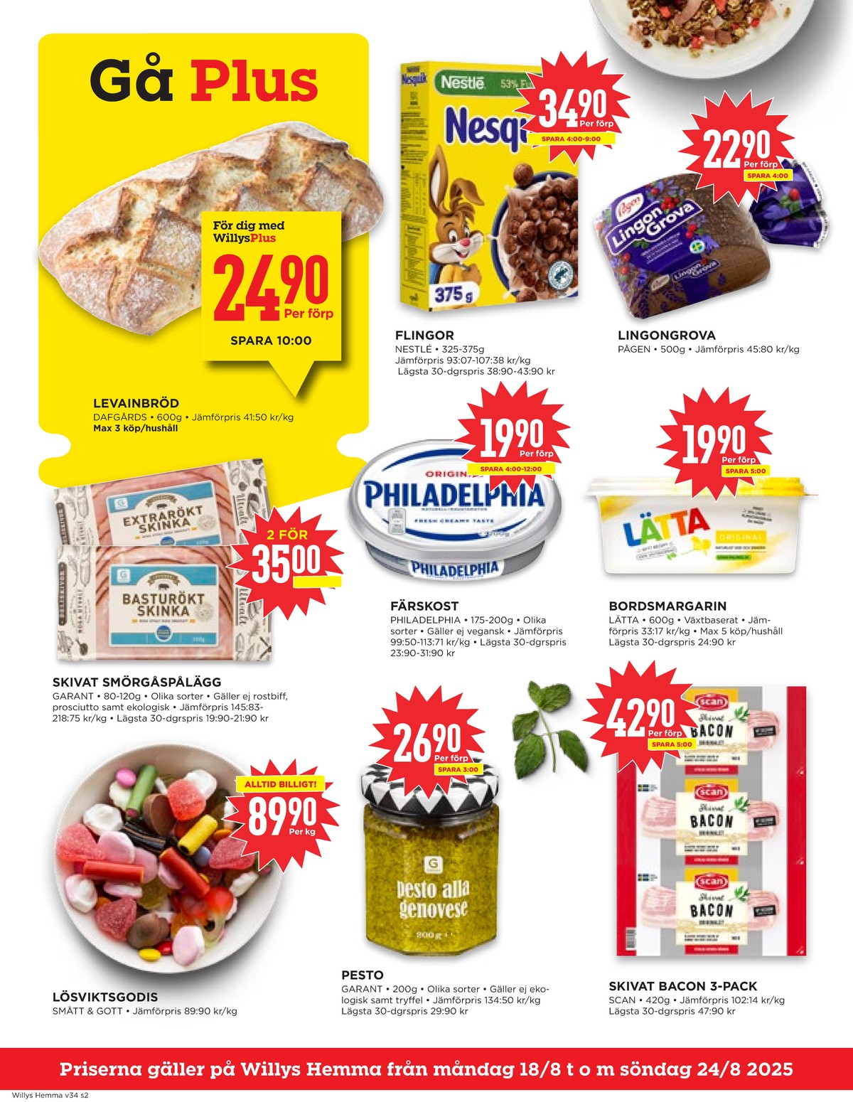 Se WILLY:S hemma reklamblad för vecka 34 på Kampanjveckan.se. Se bra erbjudanden på många varor, t.ex. lösviktsgodis smått & gott eller pesto garant. Läs reklambladet här! Sida 2
