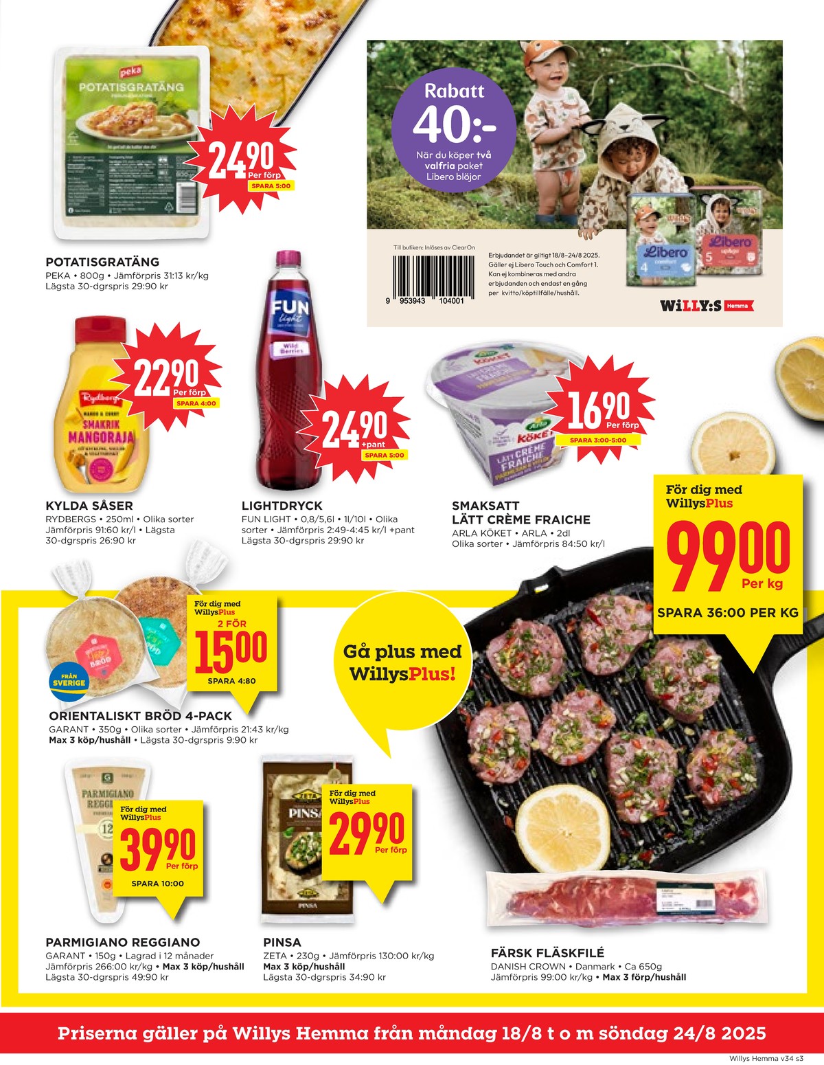 Se WILLY:S hemma reklamblad för vecka 34 på Kampanjveckan.se. Se bra erbjudanden på många varor, t.ex. parmigiano reggiano garant eller pinsa garant. Läs reklambladet här! Sida 3
