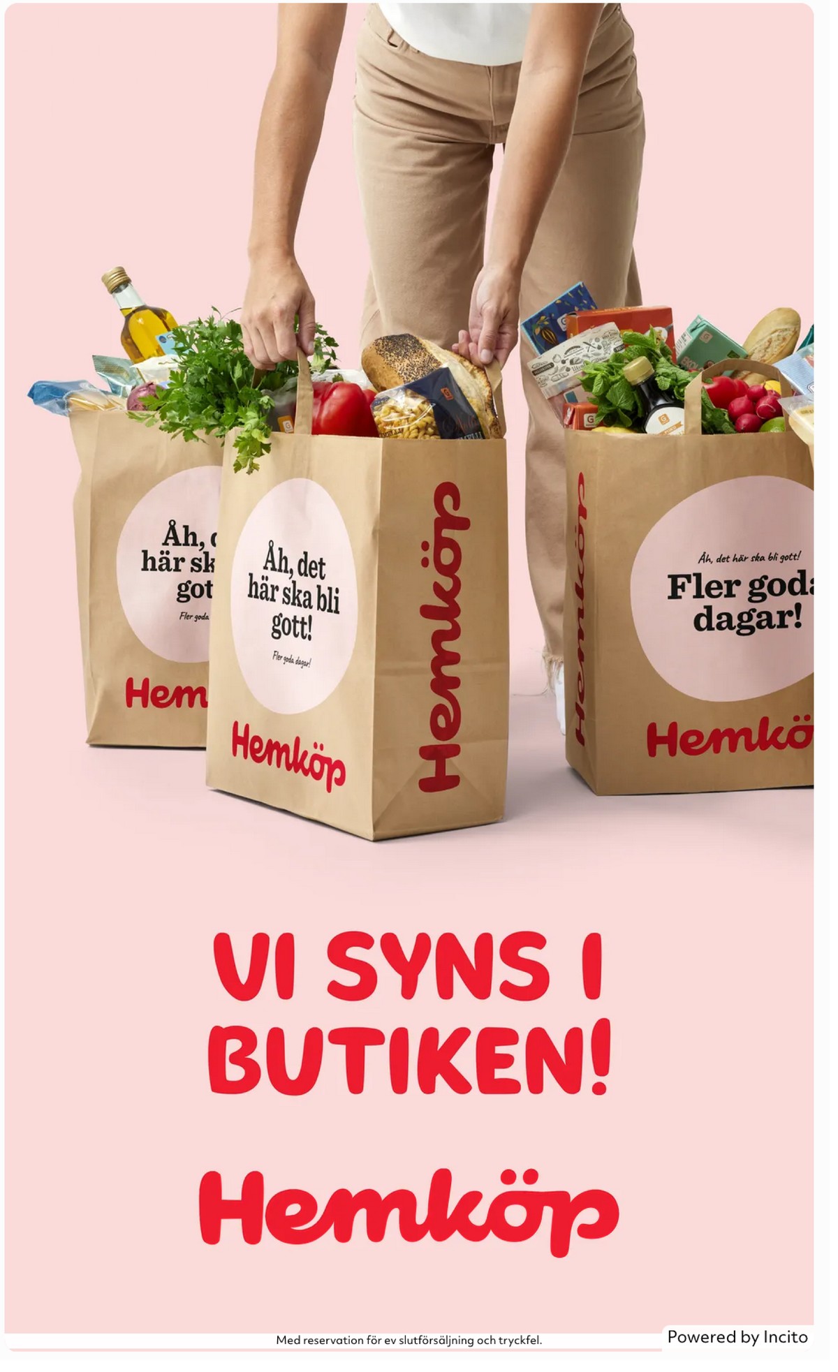 Se Hemköp reklamblad för vecka 34 på Kampanjveckan.se. Se bra erbjudanden på många varor. Läs reklambladet här! Sida 15