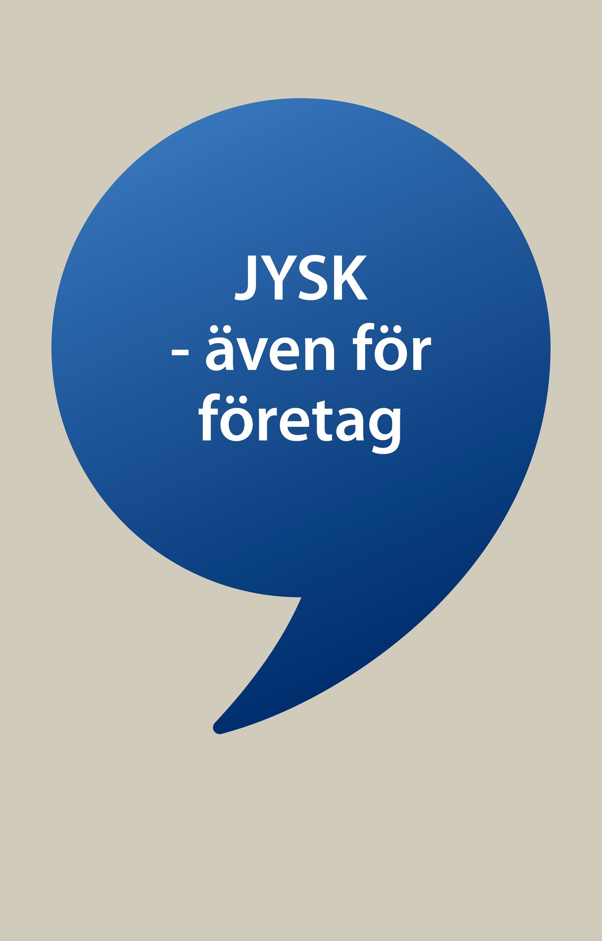 Se Jysk reklamblad för vecka 34 på Kampanjveckan.se. Se bra erbjudanden på många varor. Läs reklambladet här! Sida 1