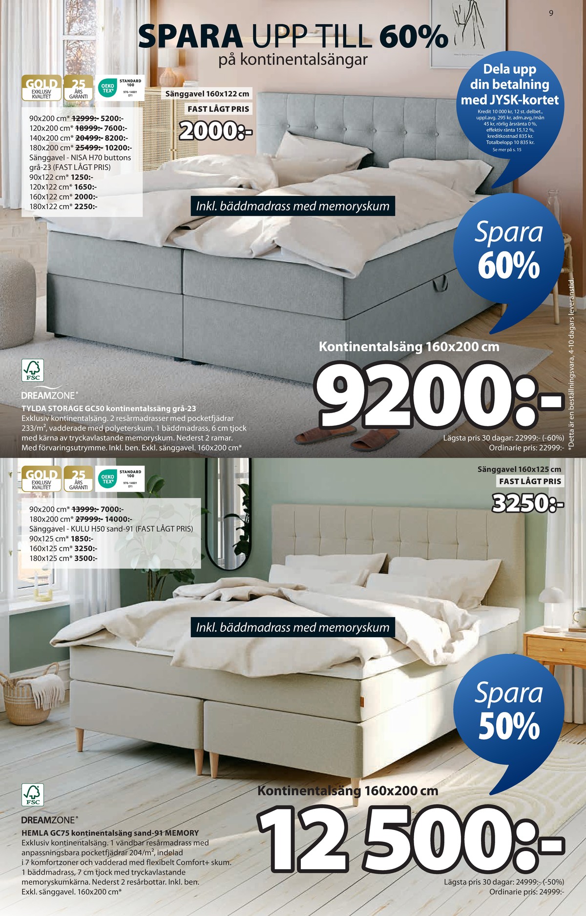 Se Jysk reklamblad för vecka 34 på Kampanjveckan.se. Se bra erbjudanden på många varor. Läs reklambladet här! Sida 10