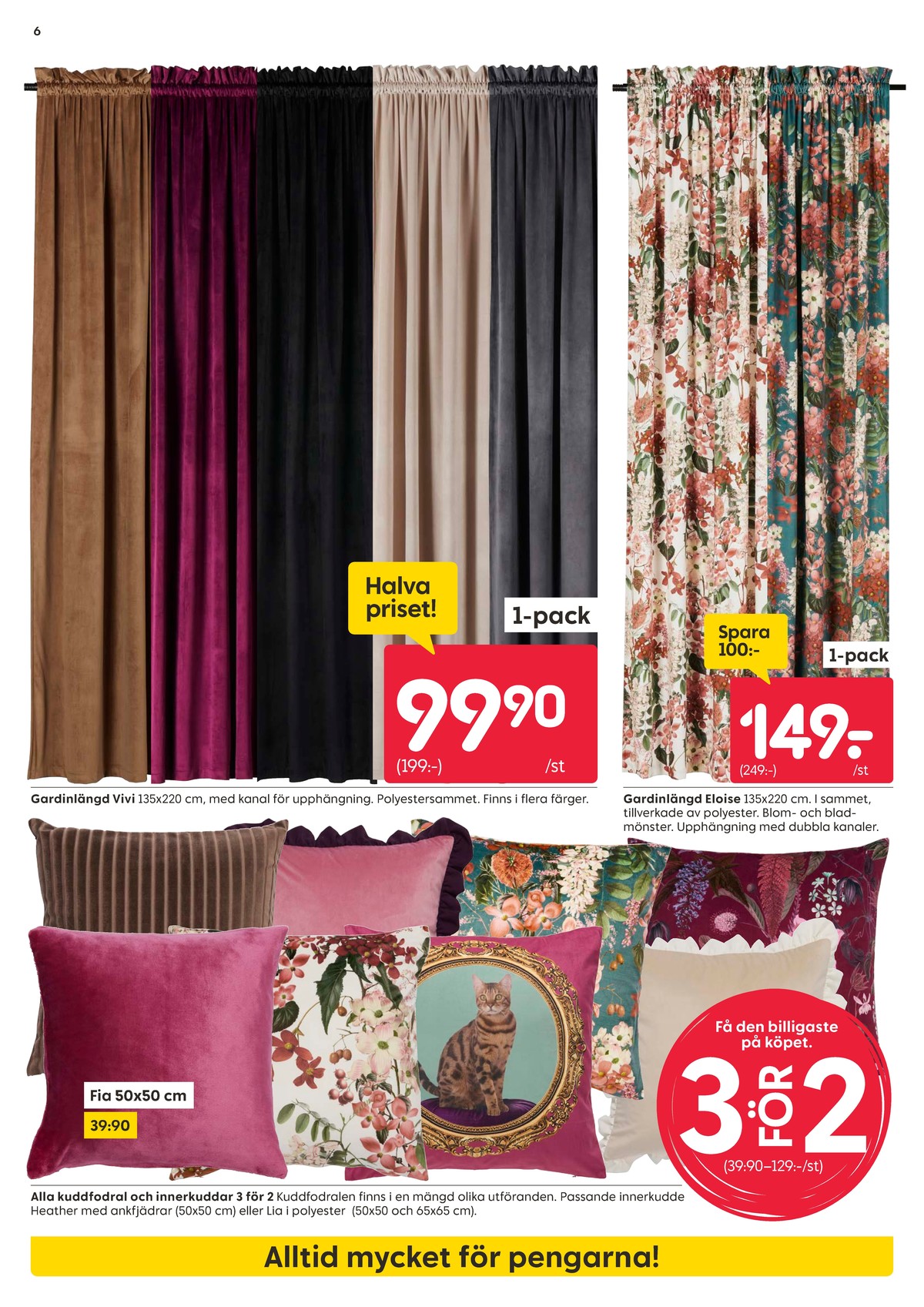 Se Rusta reklamblad för vecka 34 på Kampanjveckan.se. Se bra erbjudanden på många varor, t.ex. kuddar okänd eller kuddfodral okänd. Läs reklambladet här! Sida 6
