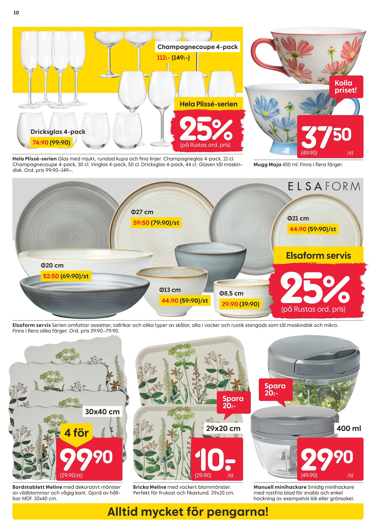 Se Rusta reklamblad för vecka 34 på Kampanjveckan.se. Se bra erbjudanden på många varor, t.ex. glas okänd eller glas okänd. Läs reklambladet här! Sida 10
