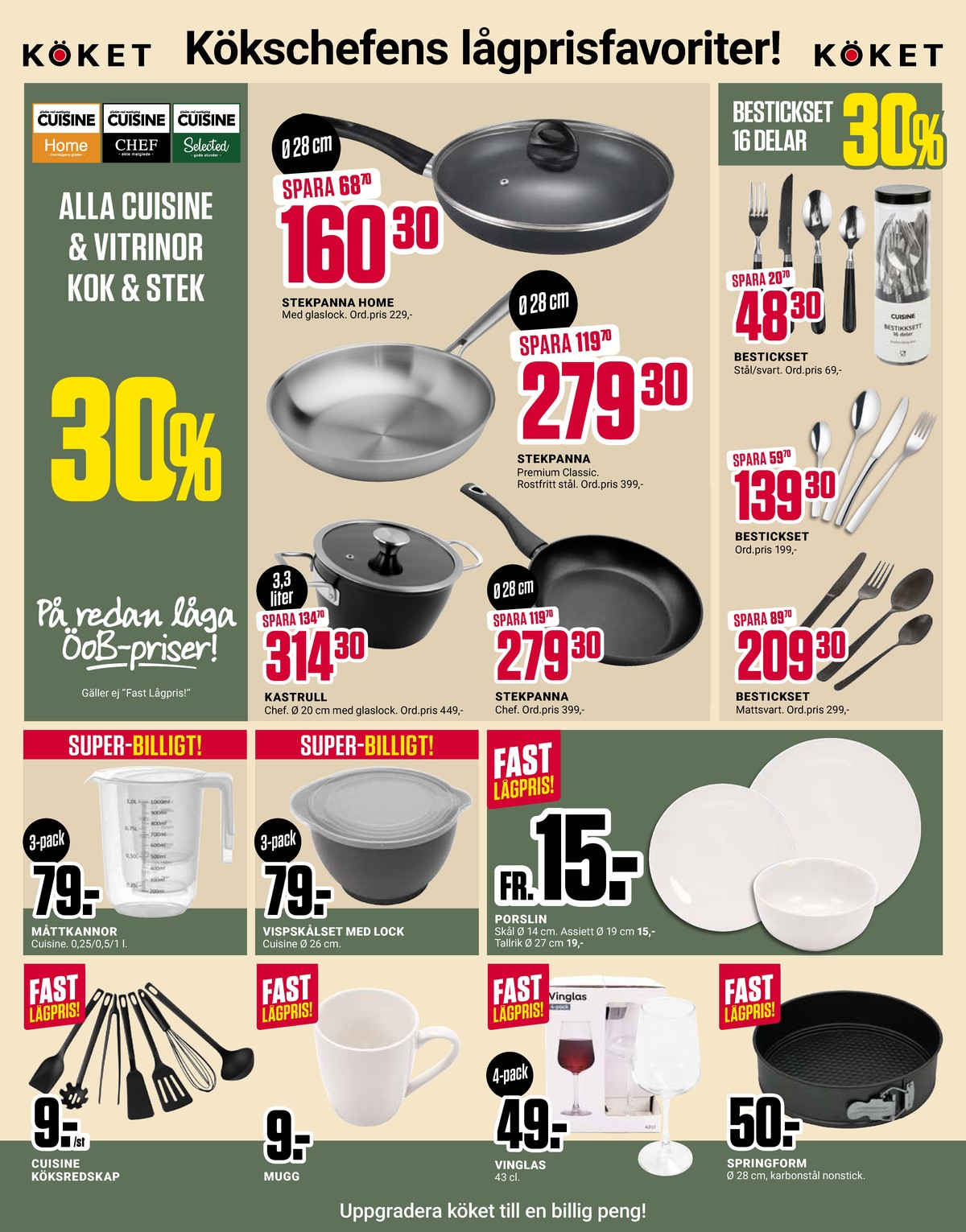 Se ÖoB reklamblad för vecka 34 på Kampanjveckan.se. Se bra erbjudanden på många varor, t.ex. köksredskap cuisine eller muggar okänd. Läs reklambladet här! Sida 7
