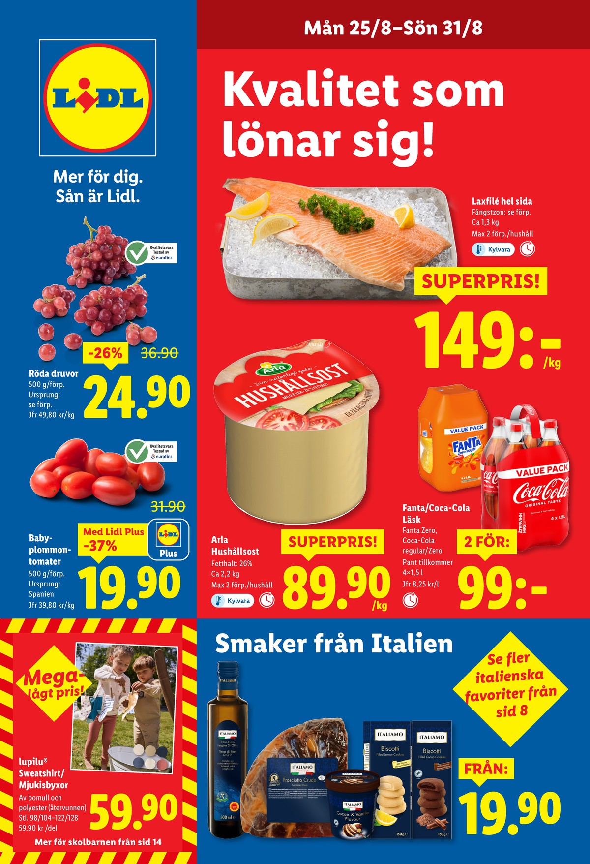 Se Lidl reklamblad för vecka 35 på Kampanjveckan.se. Se bra erbjudanden på många varor, t.ex. laxfilé okänd eller läskedryck 4 pk coca cola. Läs reklambladet här! Sida 1
