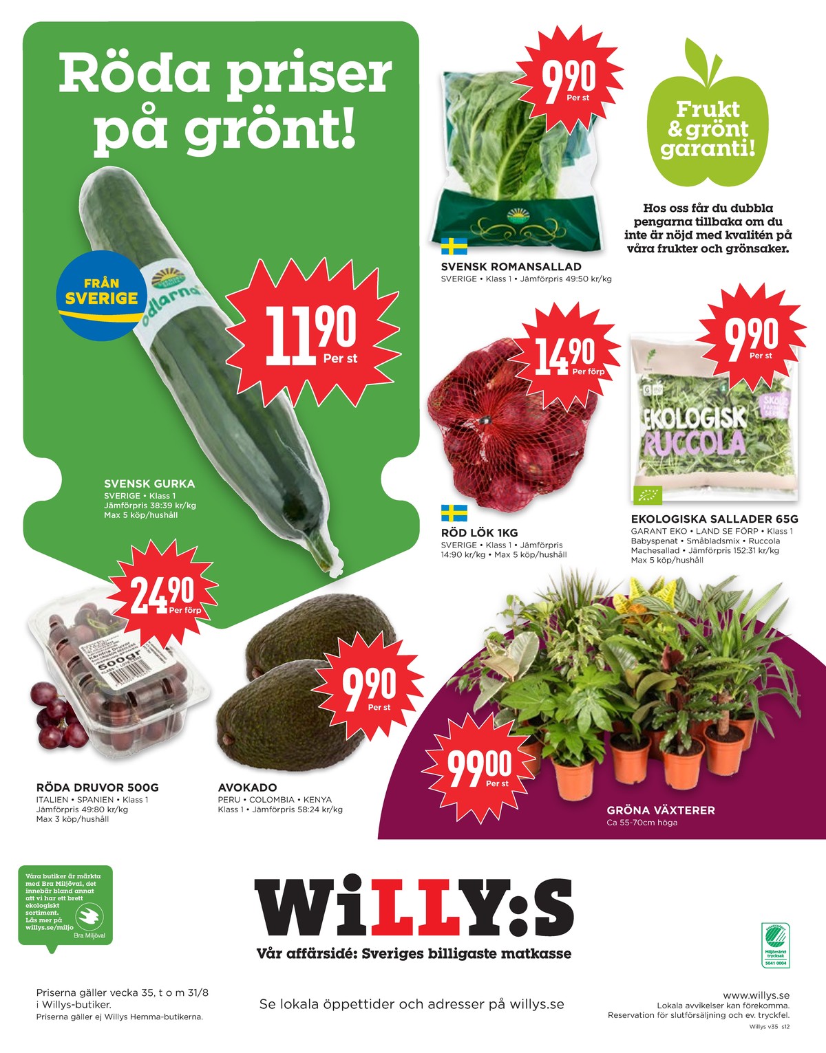 Se WILLY:S reklamblad för vecka 35 på Kampanjveckan.se. Se bra erbjudanden på många varor, t.ex. vindruvor okänd eller avocado okänd. Läs reklambladet här! Sida 12
