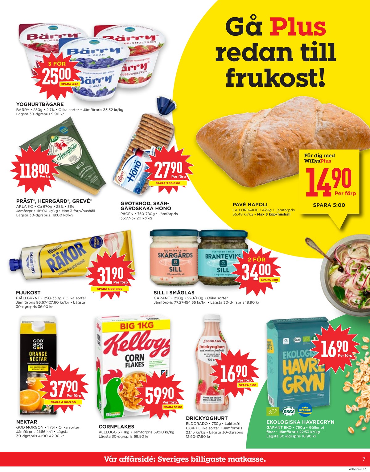 Se WILLY:S reklamblad för vecka 35 på Kampanjveckan.se. Se bra erbjudanden på många varor, t.ex. juice god morgon eller cornflakes cornflakes. Läs reklambladet här! Sida 7
