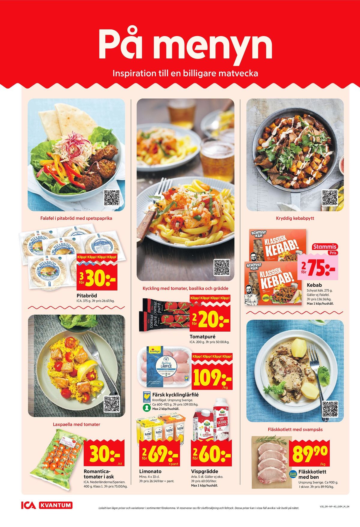 Se ICA Kvantum reklamblad för vecka 35 på Kampanjveckan.se. Se bra erbjudanden på många varor, t.ex. romanticatomat ica eller pitabröd ica. Läs reklambladet här! Sida 4
