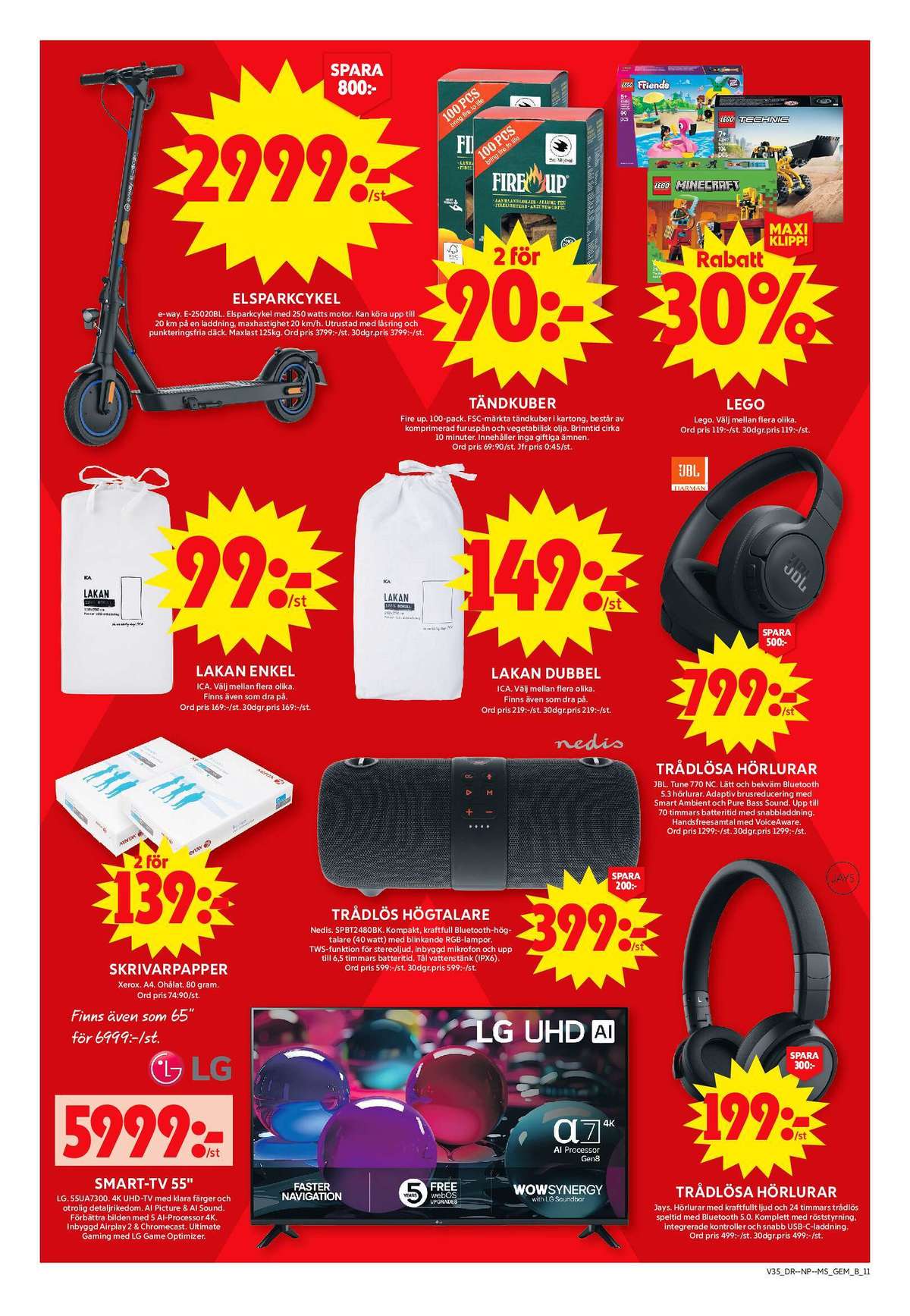 Se ICA Maxi reklamblad för vecka 35 på Kampanjveckan.se. Se bra erbjudanden på många varor, t.ex. el-kickscooter e-way eller lakan ica. Läs reklambladet här! Sida 16
