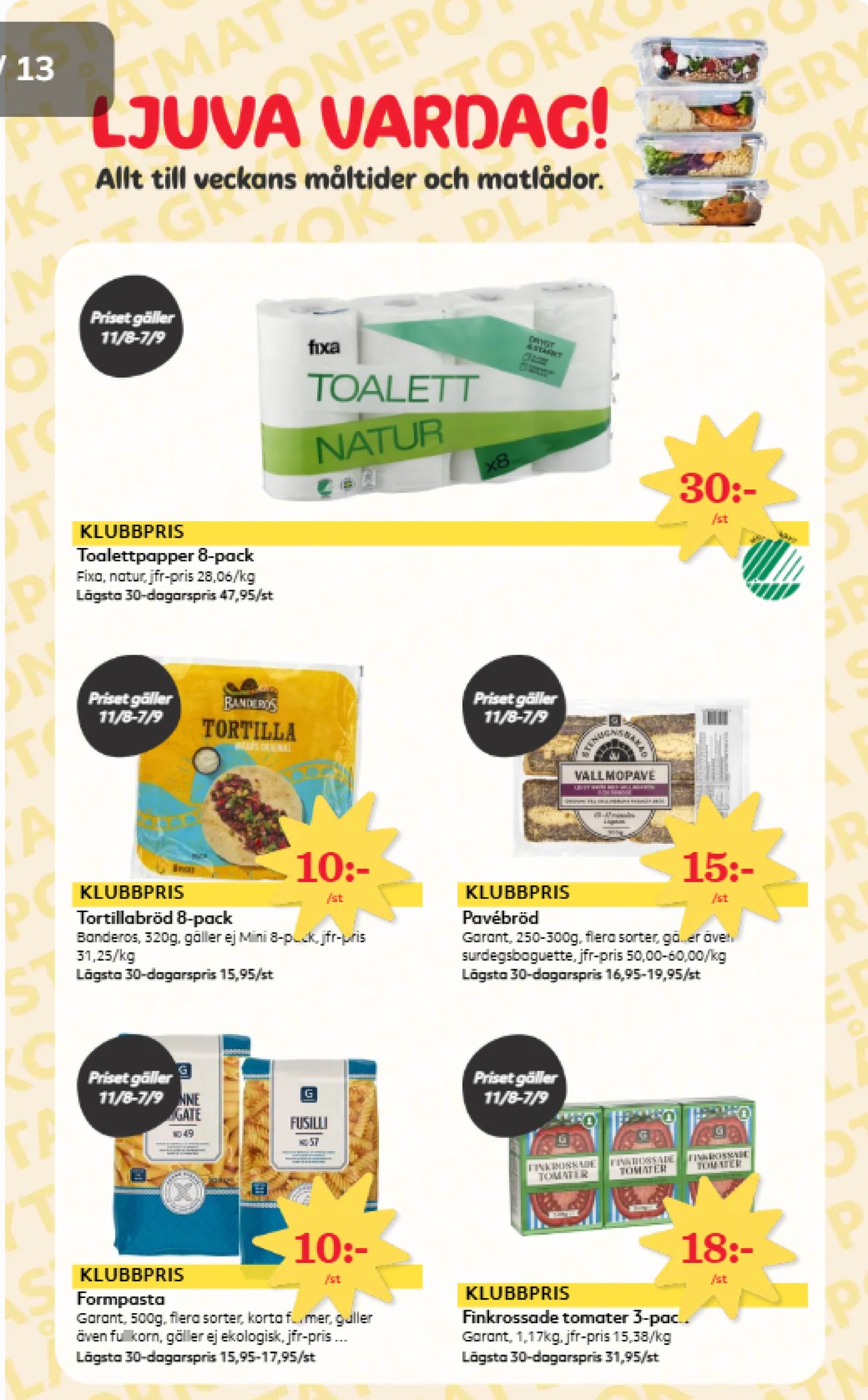 Se Hemköp reklamblad för vecka 35 på Kampanjveckan.se. Se bra erbjudanden på många varor, t.ex. pasta sorterad garant eller tomater garant. Läs reklambladet här! Sida 7
