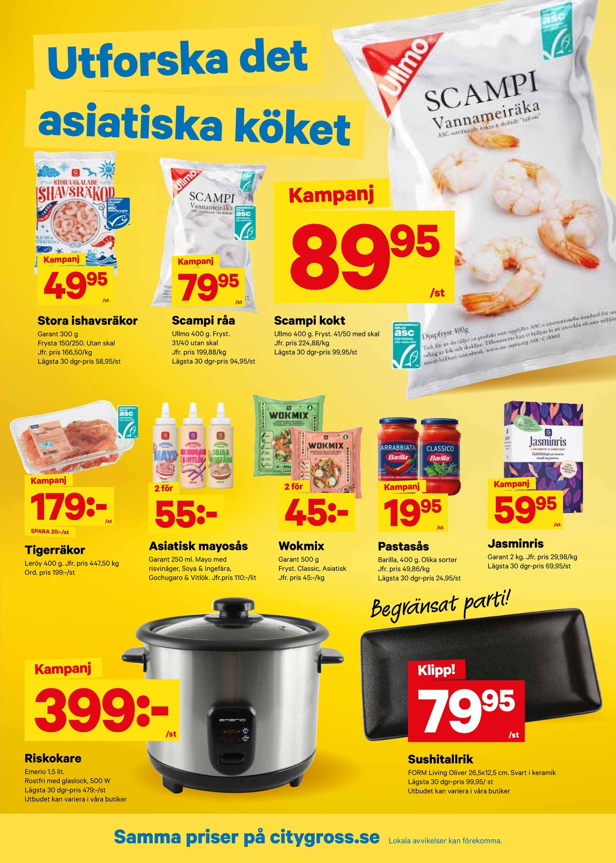 Se City Gross reklamblad för vecka 35 på Kampanjveckan.se. Se bra erbjudanden på många varor, t.ex. riskokare emerio eller tigerräkor leröy. Läs reklambladet här! Sida 7
