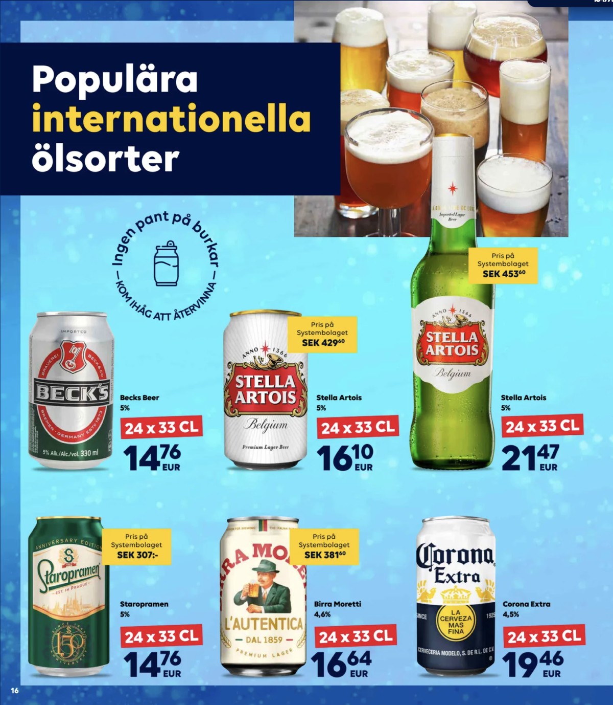 Se Scandlines Border Shop reklamblad för vecka 36 på Kampanjveckan.se. Se bra erbjudanden på många varor, t.ex. Öl 24 pk staropramen eller Öl 24 pk birra moretti. Läs reklambladet här! Sida 16
