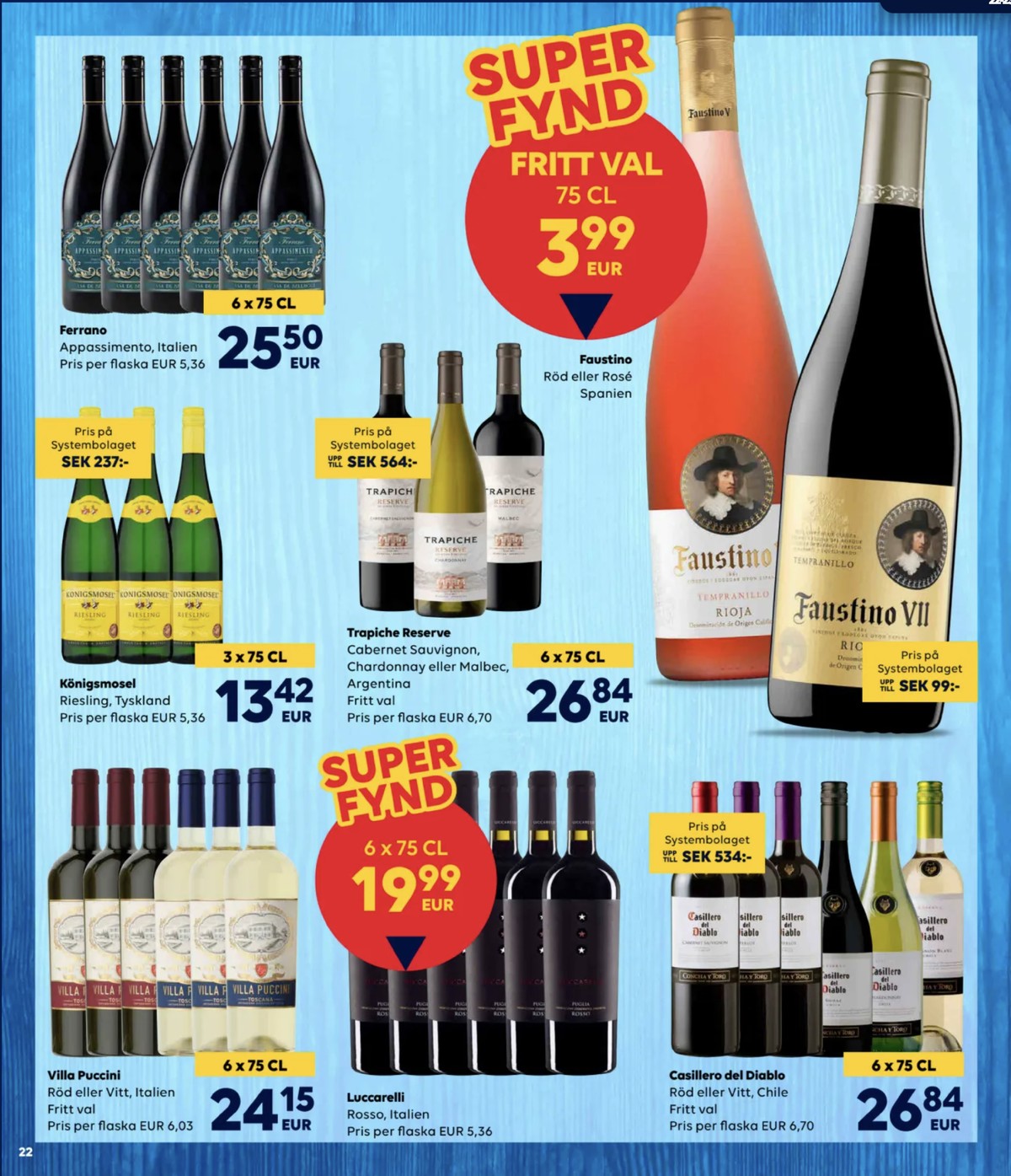 Se Scandlines Border Shop reklamblad för vecka 36 på Kampanjveckan.se. Se bra erbjudanden på många varor, t.ex. vit vin okänd eller röd vin okänd. Läs reklambladet här! Sida 22
