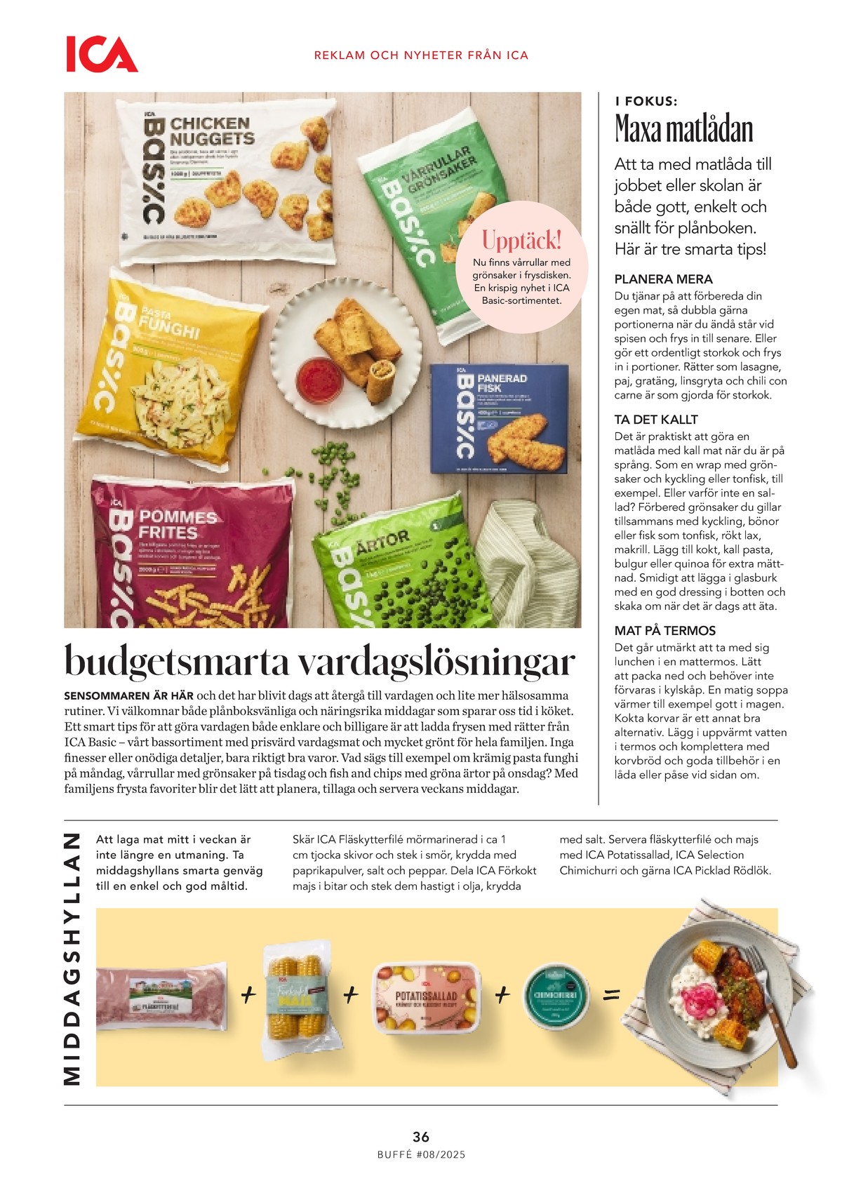 Se ICA Buffé reklamblad för vecka 36 på Kampanjveckan.se. Se bra erbjudanden på många varor. Läs reklambladet här! Sida 36