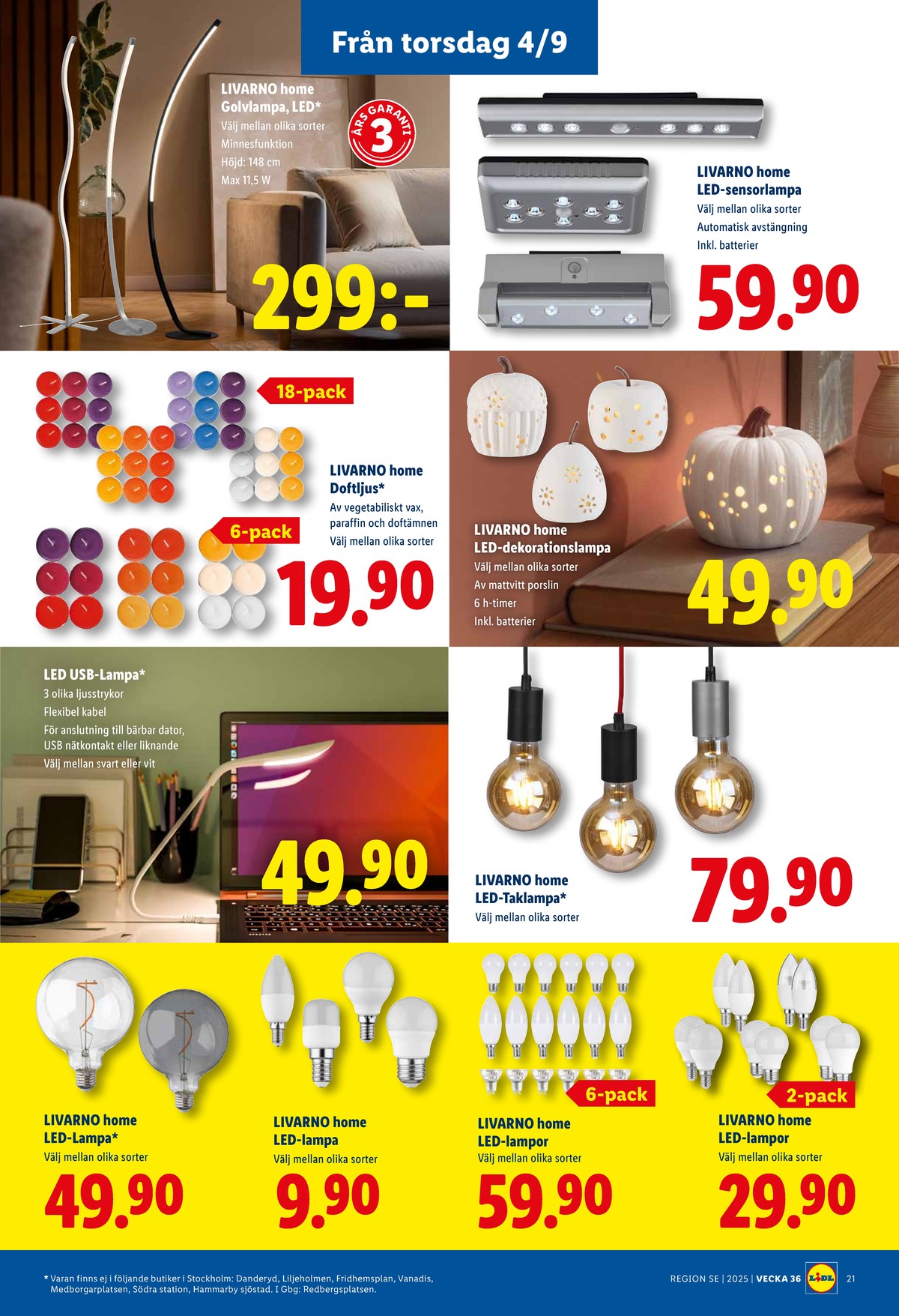 Se Lidl reklamblad för vecka 36 på Kampanjveckan.se. Se bra erbjudanden på många varor, t.ex. vägglampor livarno eller golvlampor livarno. Läs reklambladet här! Sida 24

