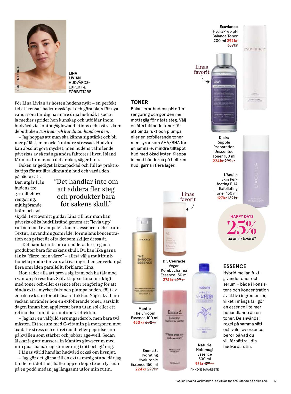 Se Åhlens reklamblad för vecka 36 på Kampanjveckan.se. Se bra erbjudanden på många varor, t.ex. toner mantle eller toner emma s. Läs reklambladet här! Sida 19
