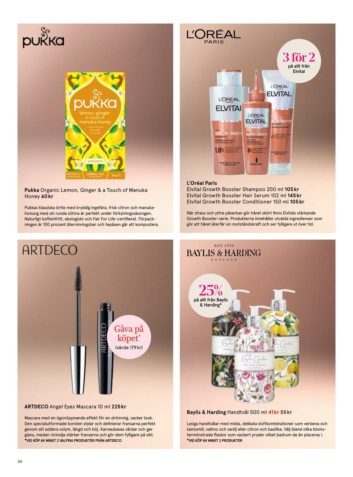 Se Åhlens reklamblad för vecka 36 på Kampanjveckan.se. Se bra erbjudanden på många varor, t.ex. tepåsar pukkaherbs eller shampoo elvital. Läs reklambladet här! Sida 34
