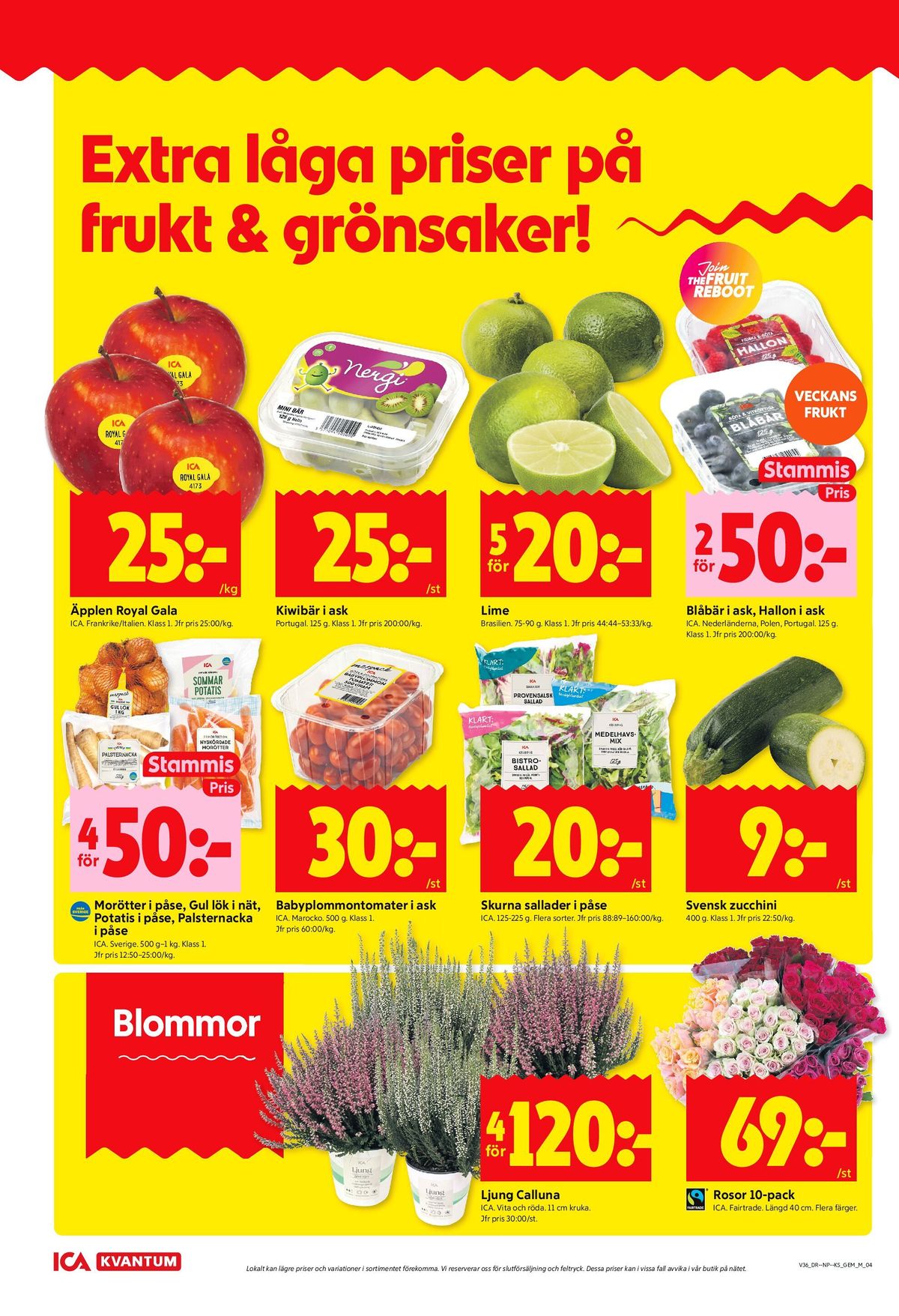 Se ICA Kvantum reklamblad för vecka 36 på Kampanjveckan.se. Se bra erbjudanden på många varor, t.ex. plantor ica eller blommor ica. Läs reklambladet här! Sida 4
