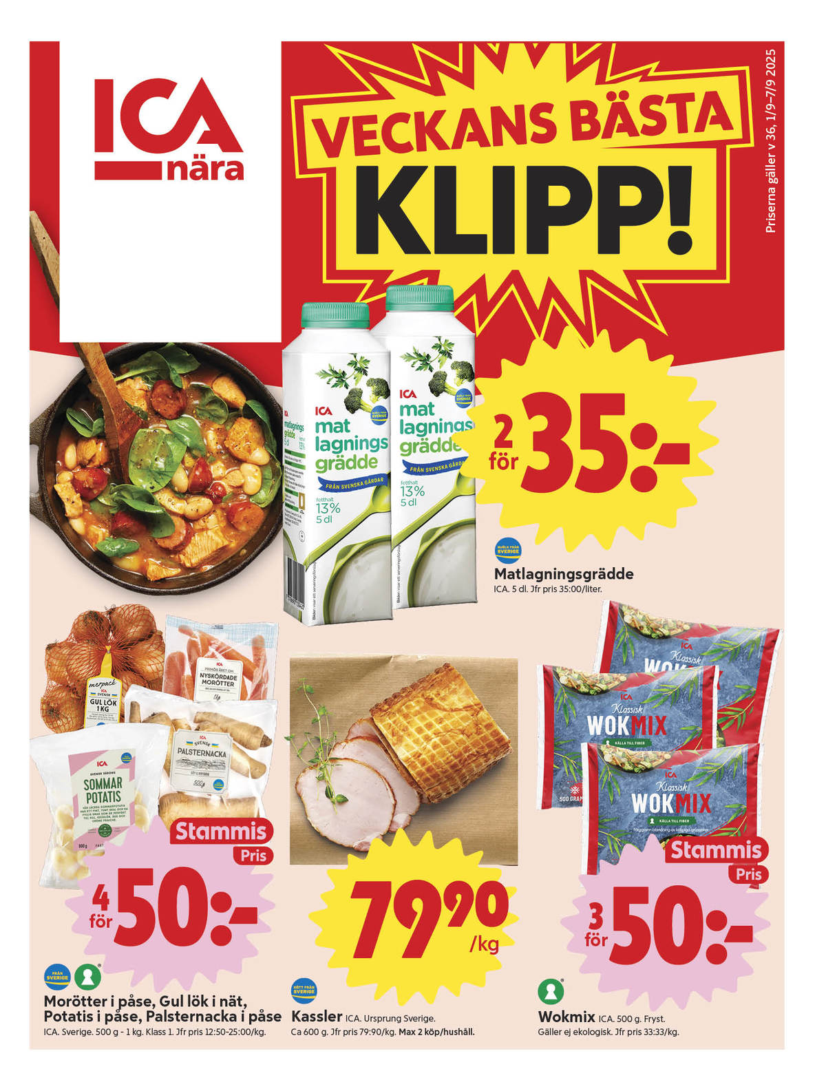 Se ICA Nära reklamblad för vecka 36 på Kampanjveckan.se. Se bra erbjudanden på många varor, t.ex. lök ica eller morötter ica. Läs reklambladet här! Sida 1
