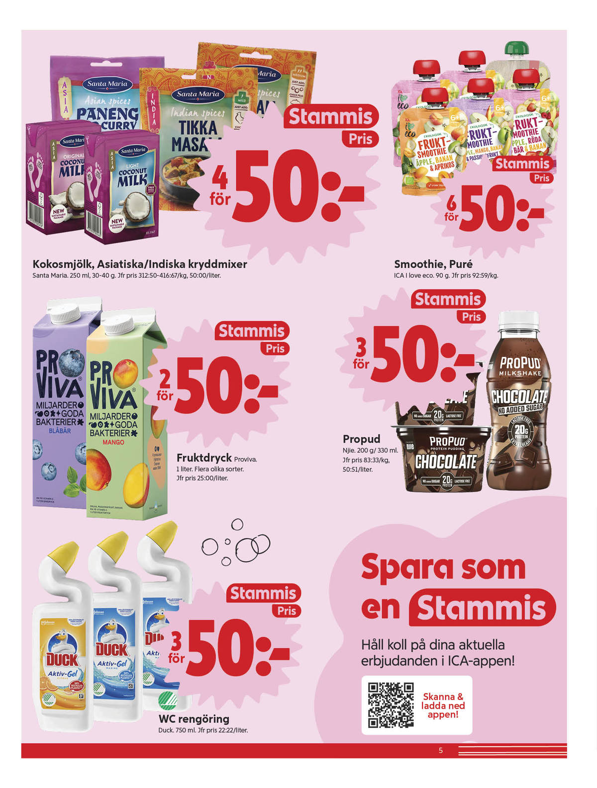 Se ICA Nära reklamblad för vecka 36 på Kampanjveckan.se. Se bra erbjudanden på många varor, t.ex. wc rent duck eller fruktdryck proviva. Läs reklambladet här! Sida 5

