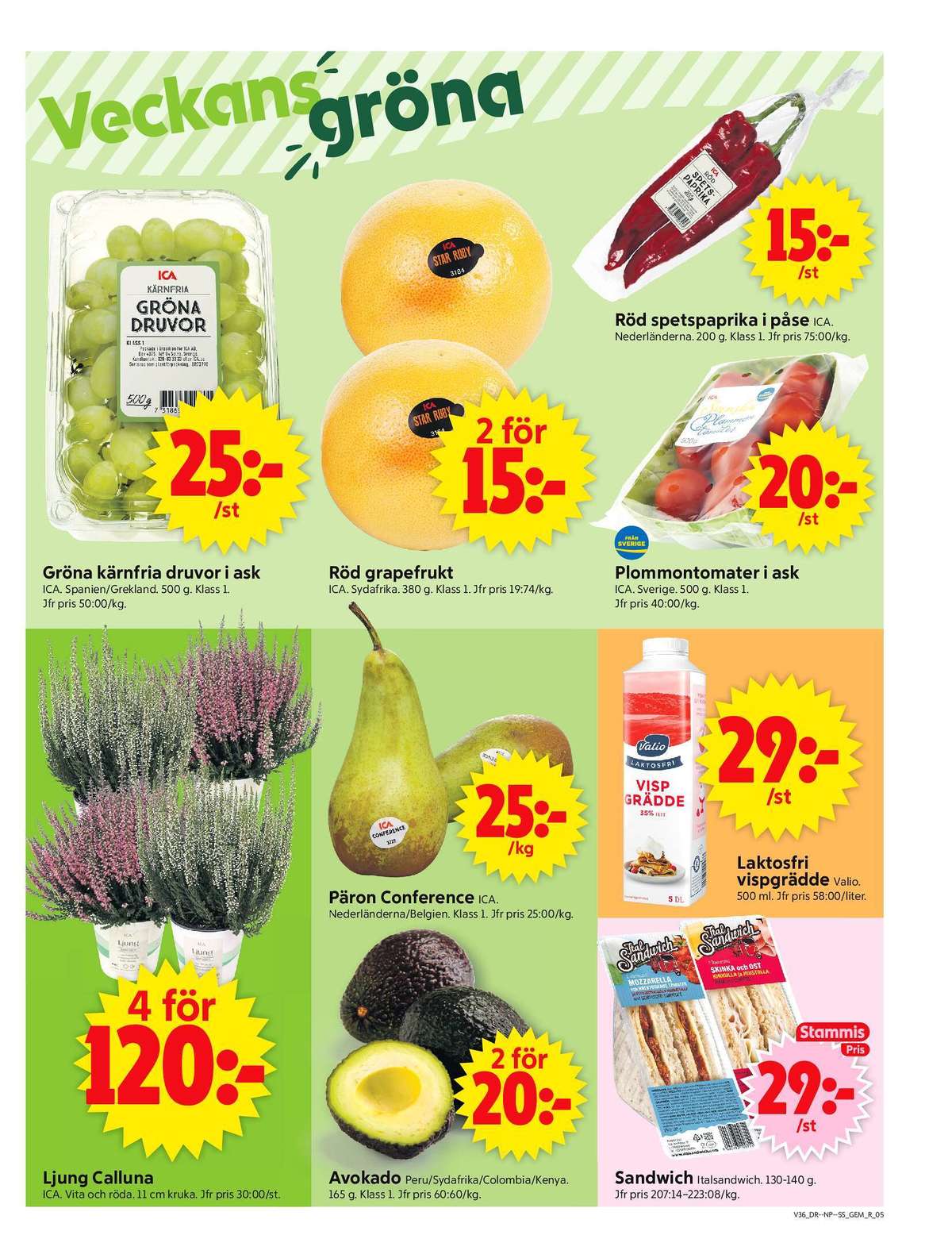 Se ICA Supermarket reklamblad för vecka 36 på Kampanjveckan.se. Se bra erbjudanden på många varor, t.ex. plantor ica eller avocado okänd. Läs reklambladet här! Sida 5
