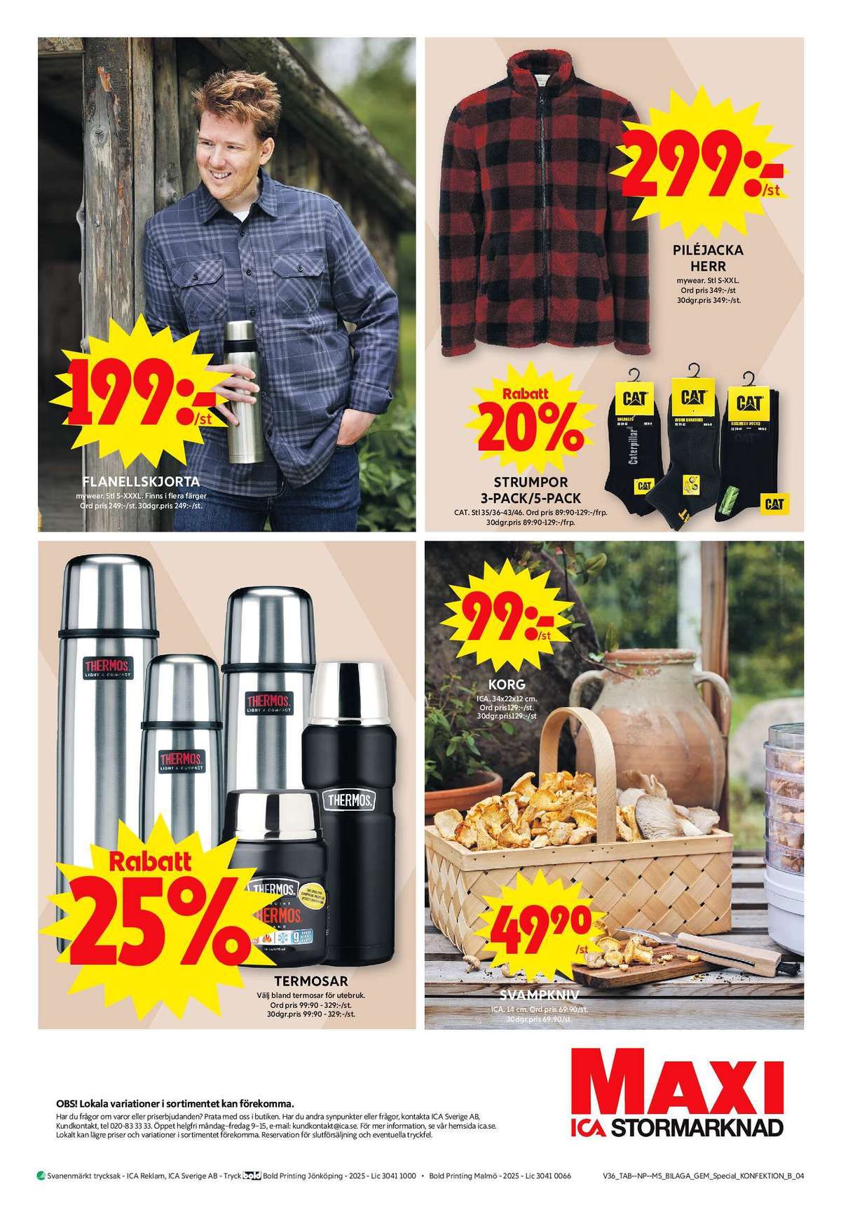 Se ICA Maxi reklamblad för vecka 36 på Kampanjveckan.se. Se bra erbjudanden på många varor, t.ex. termos thermos eller skjortor mywear. Läs reklambladet här! Sida 18
