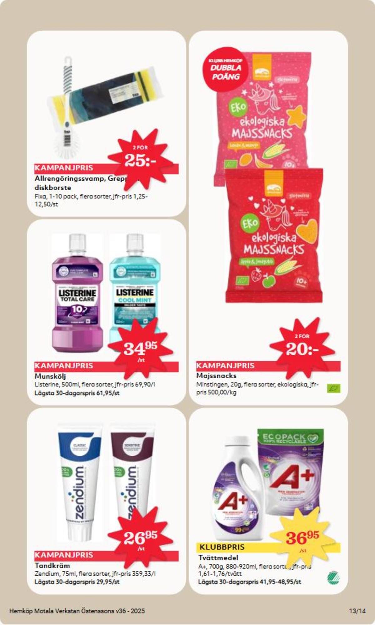 Se Hemköp reklamblad för vecka 36 på Kampanjveckan.se. Se bra erbjudanden på många varor, t.ex. tandkräm zendium eller munskölj listerine. Läs reklambladet här! Sida 13
