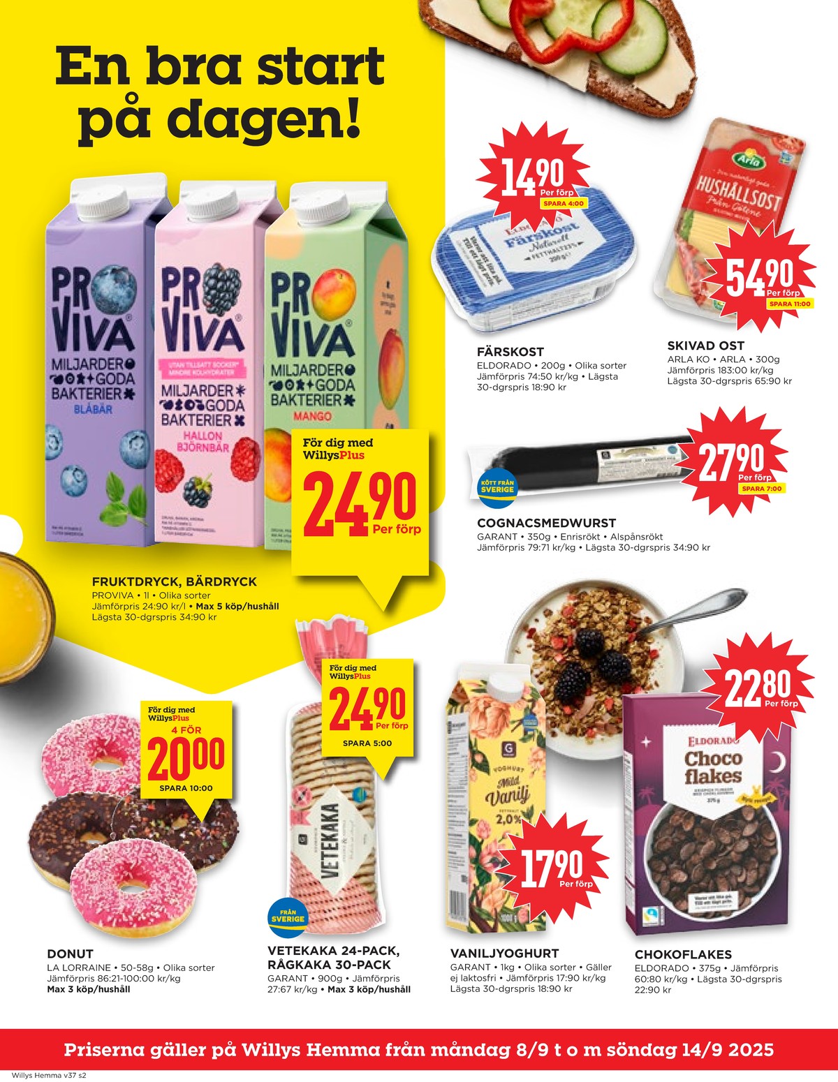 Se WILLY:S hemma reklamblad för vecka 37 på Kampanjveckan.se. Se bra erbjudanden på många varor, t.ex. butiksbakat kaffebröd la lorraine eller vetekakor garant. Läs reklambladet här! Sida 2
