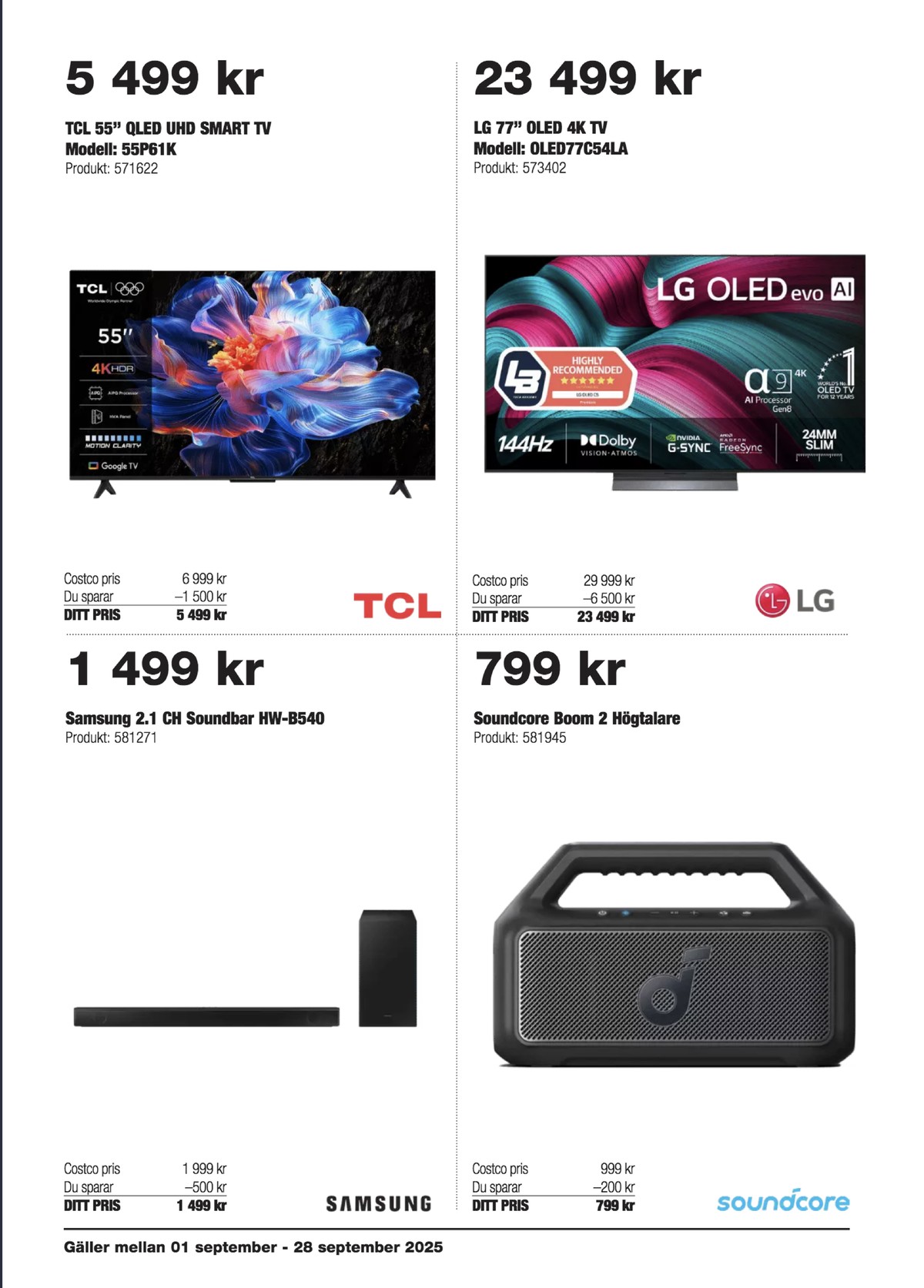 Se Costco reklamblad för vecka 37 på Kampanjveckan.se. Se bra erbjudanden på många varor, t.ex. soundbar samsung eller högtalare soundcore. Läs reklambladet här! Sida 2
