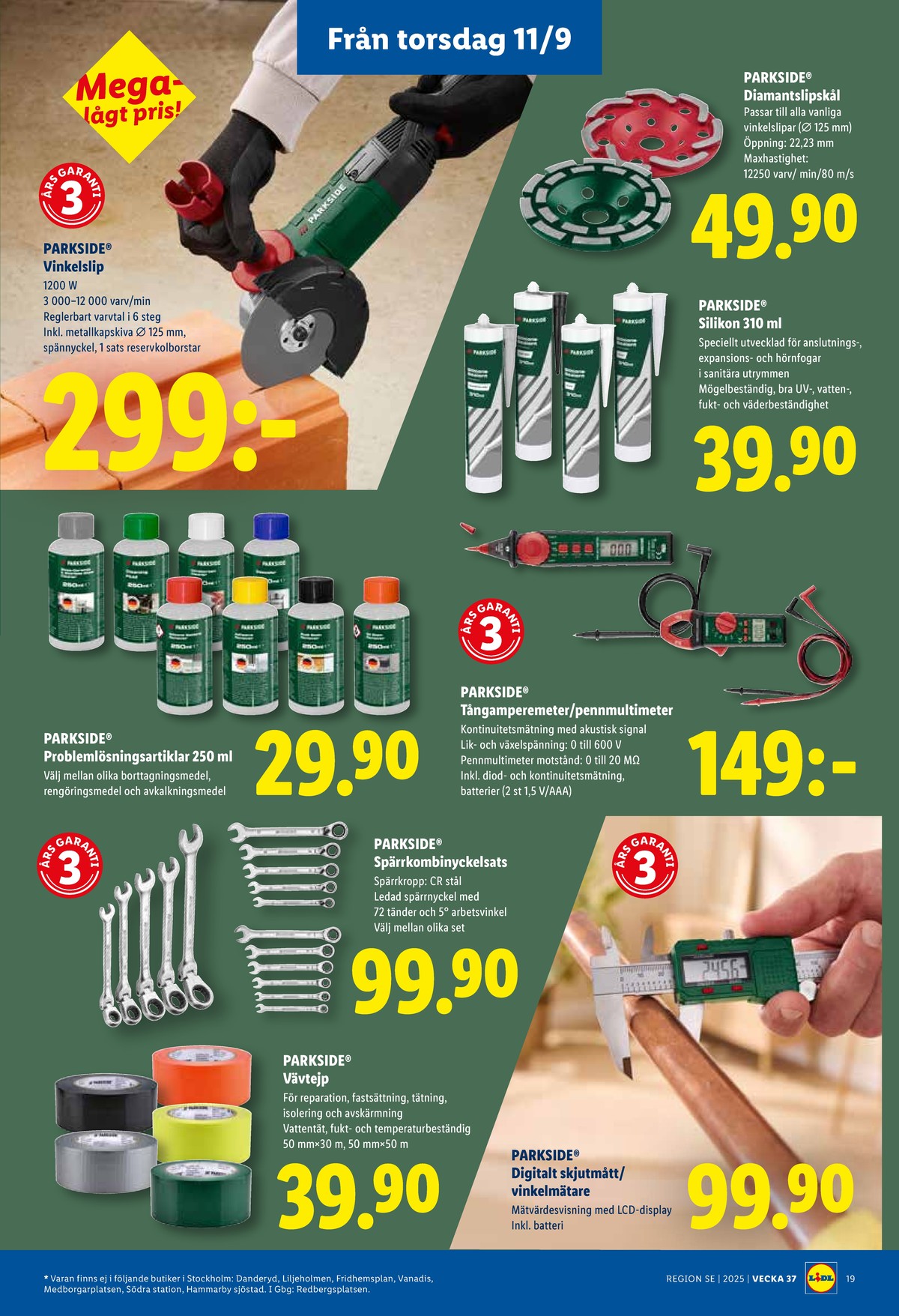 Se Lidl reklamblad för vecka 37 på Kampanjveckan.se. Se bra erbjudanden på många varor, t.ex. diamantslip parkside eller silikon parkside. Läs reklambladet här! Sida 21
