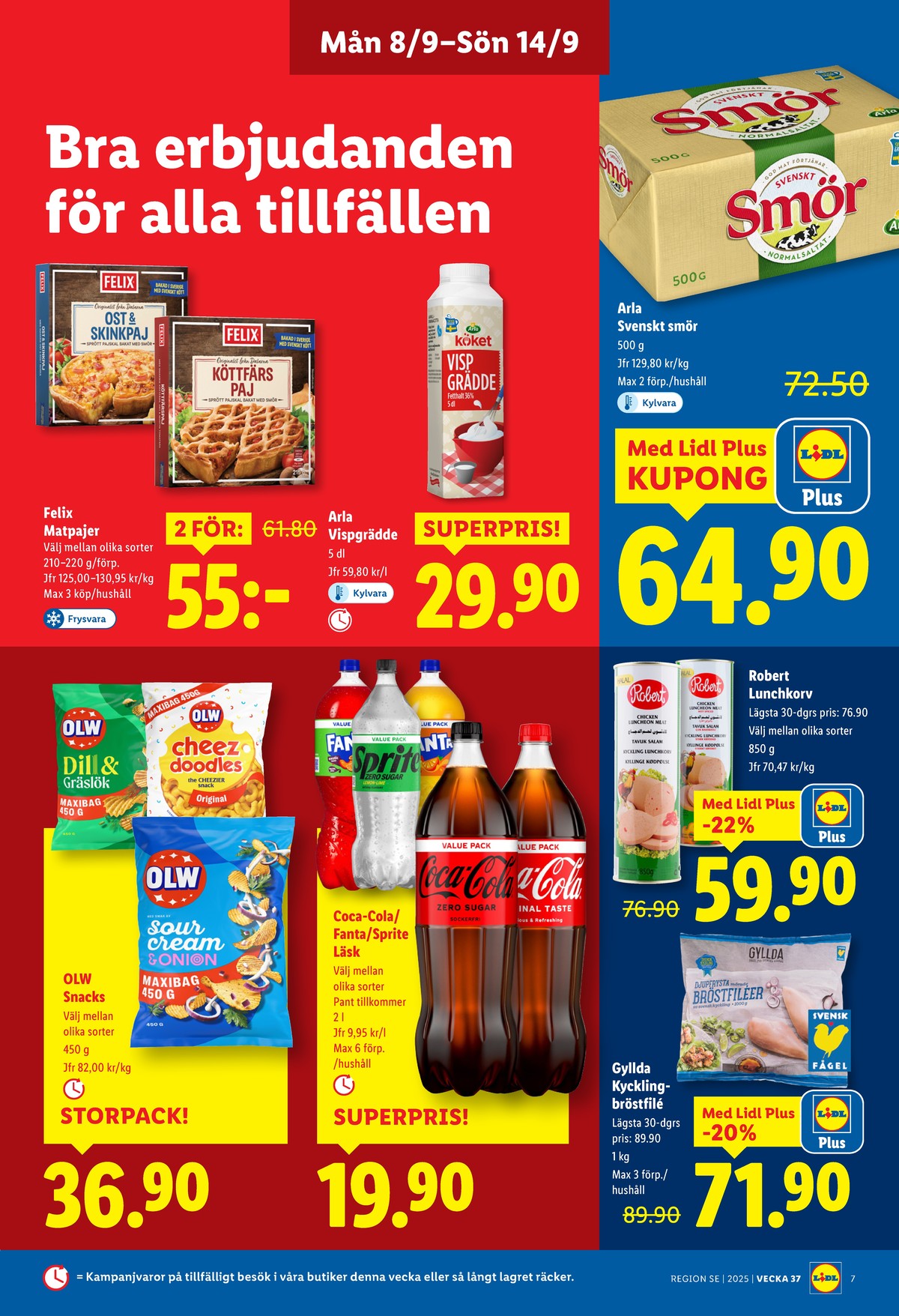 Se Lidl reklamblad för vecka 37 på Kampanjveckan.se. Se bra erbjudanden på många varor, t.ex. smör svenskt smör eller vispgrädde arla köket. Läs reklambladet här! Sida 7

