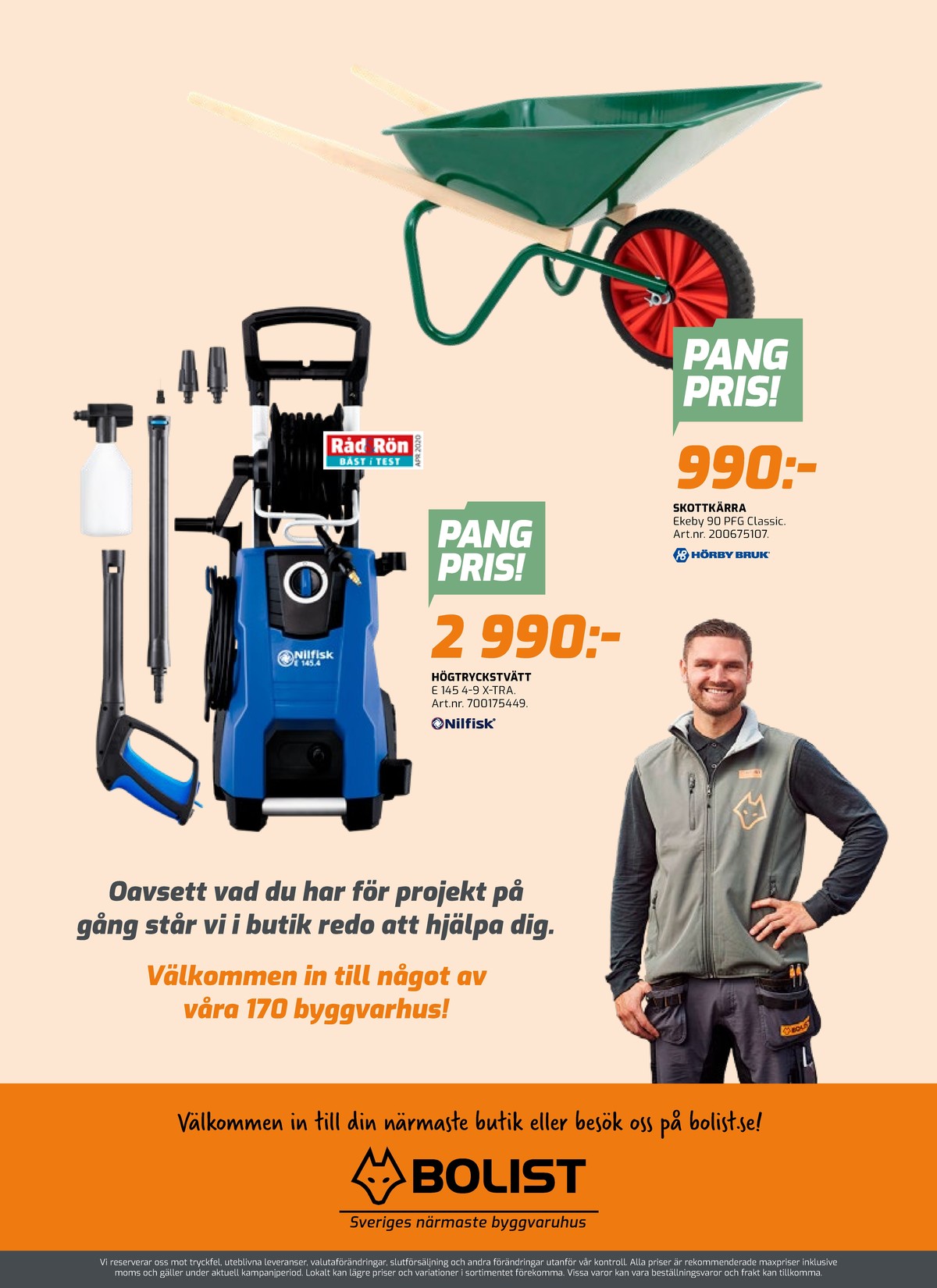 Se Bolist reklamblad för vecka 37 på Kampanjveckan.se. Se bra erbjudanden på många varor, t.ex. högtryckstvätt nilfisk-alto eller skottkärra hörby bruk. Läs reklambladet här! Sida 8
