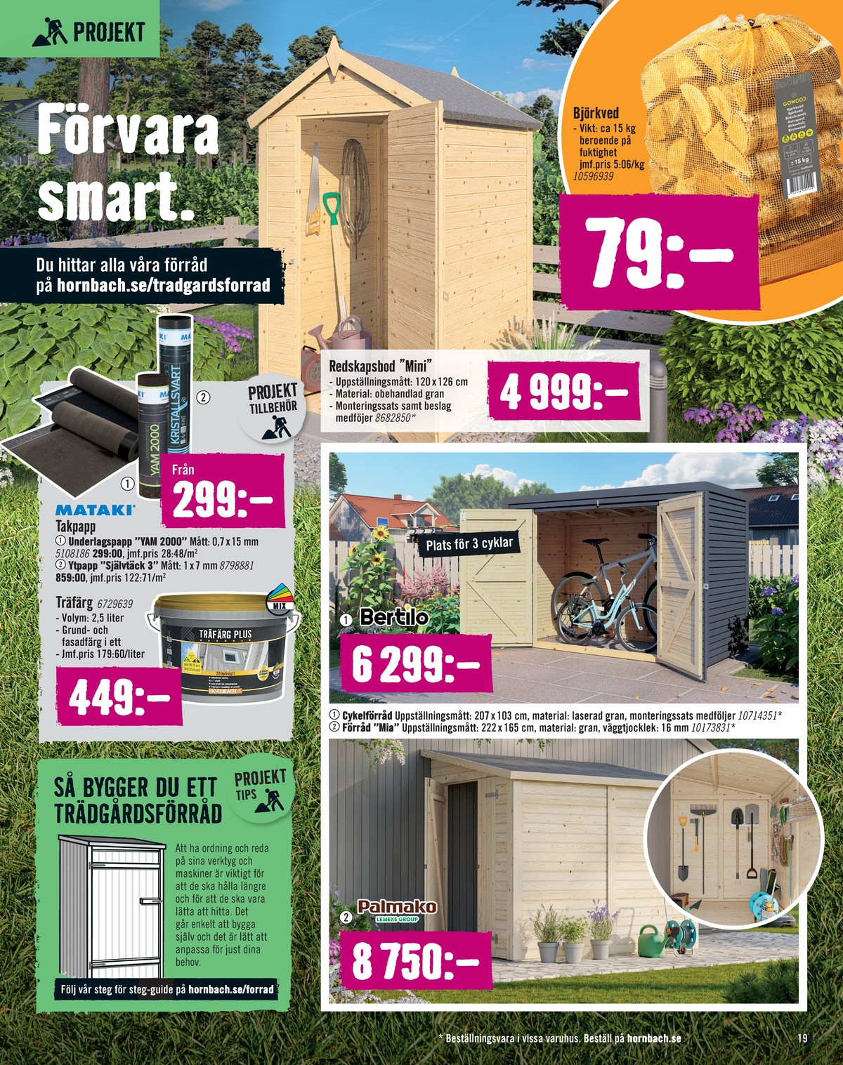 Se Hornbach reklamblad för vecka 37 på Kampanjveckan.se. Se bra erbjudanden på många varor. Läs reklambladet här! Sida 19