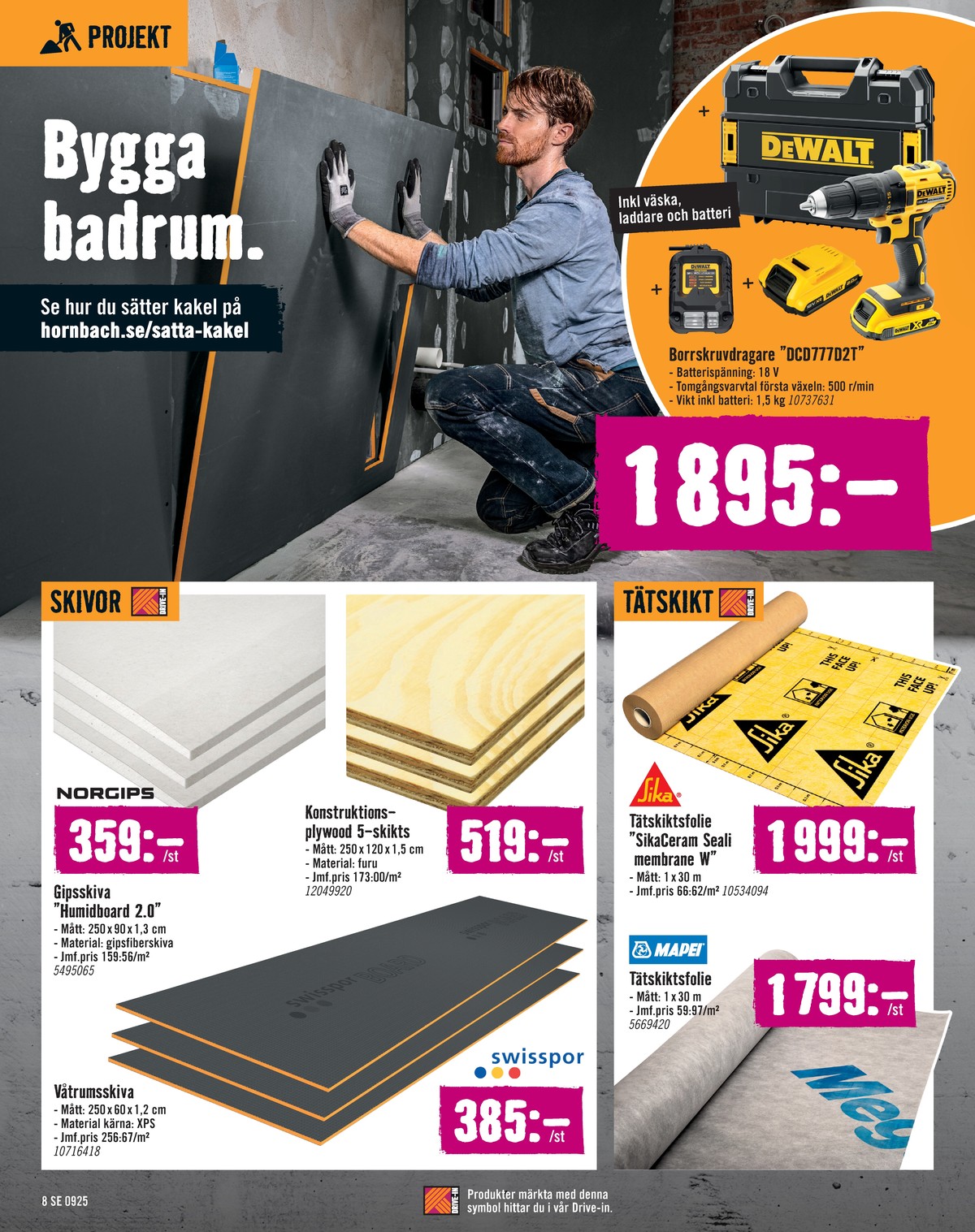 Se Hornbach reklamblad för vecka 37 på Kampanjveckan.se. Se bra erbjudanden på många varor. Läs reklambladet här! Sida 8